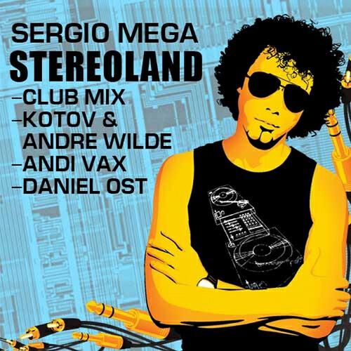 Sergio Mega - Stereoland (Andi Vax Remix)