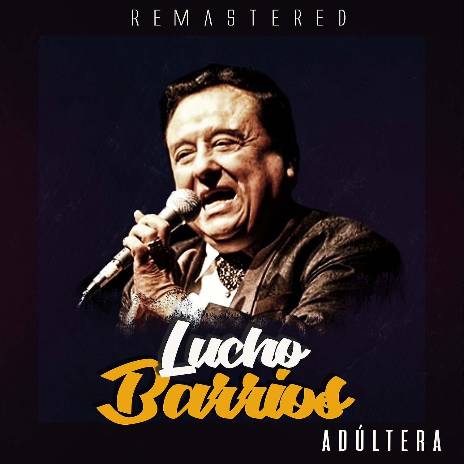 Lucho Barrios - Tus besos (Remastered)