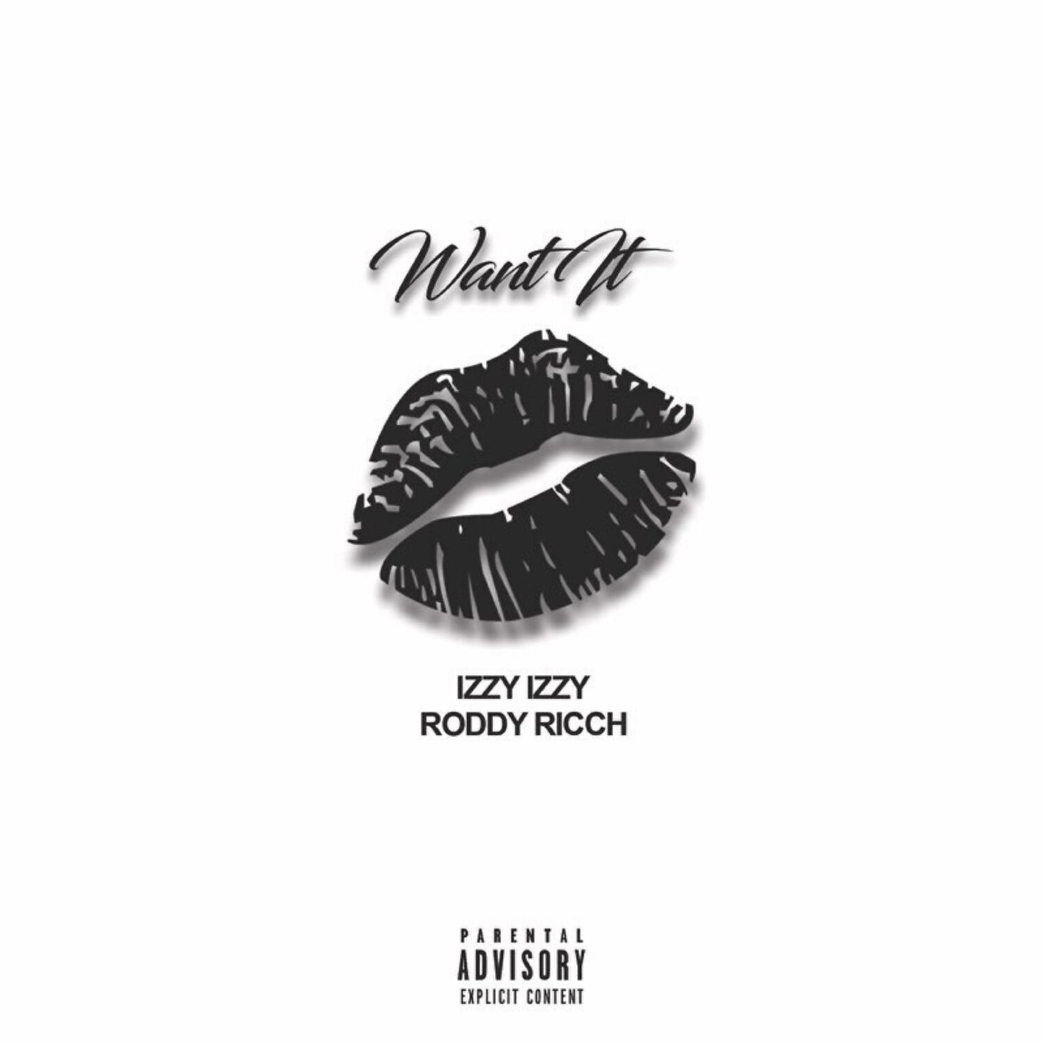 Izzy Izzy - Want It