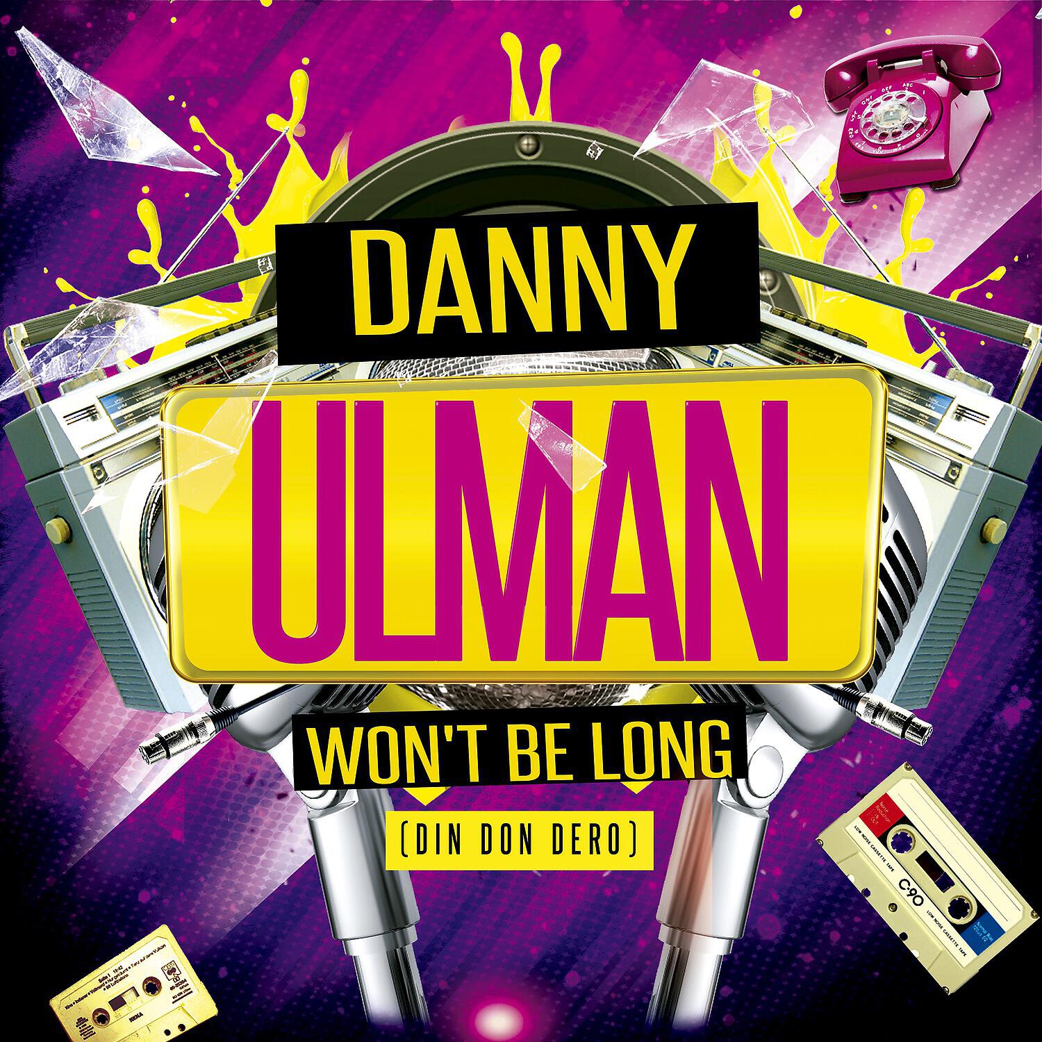 Danny Ulman - Won't Be Long (Din Don Dero)