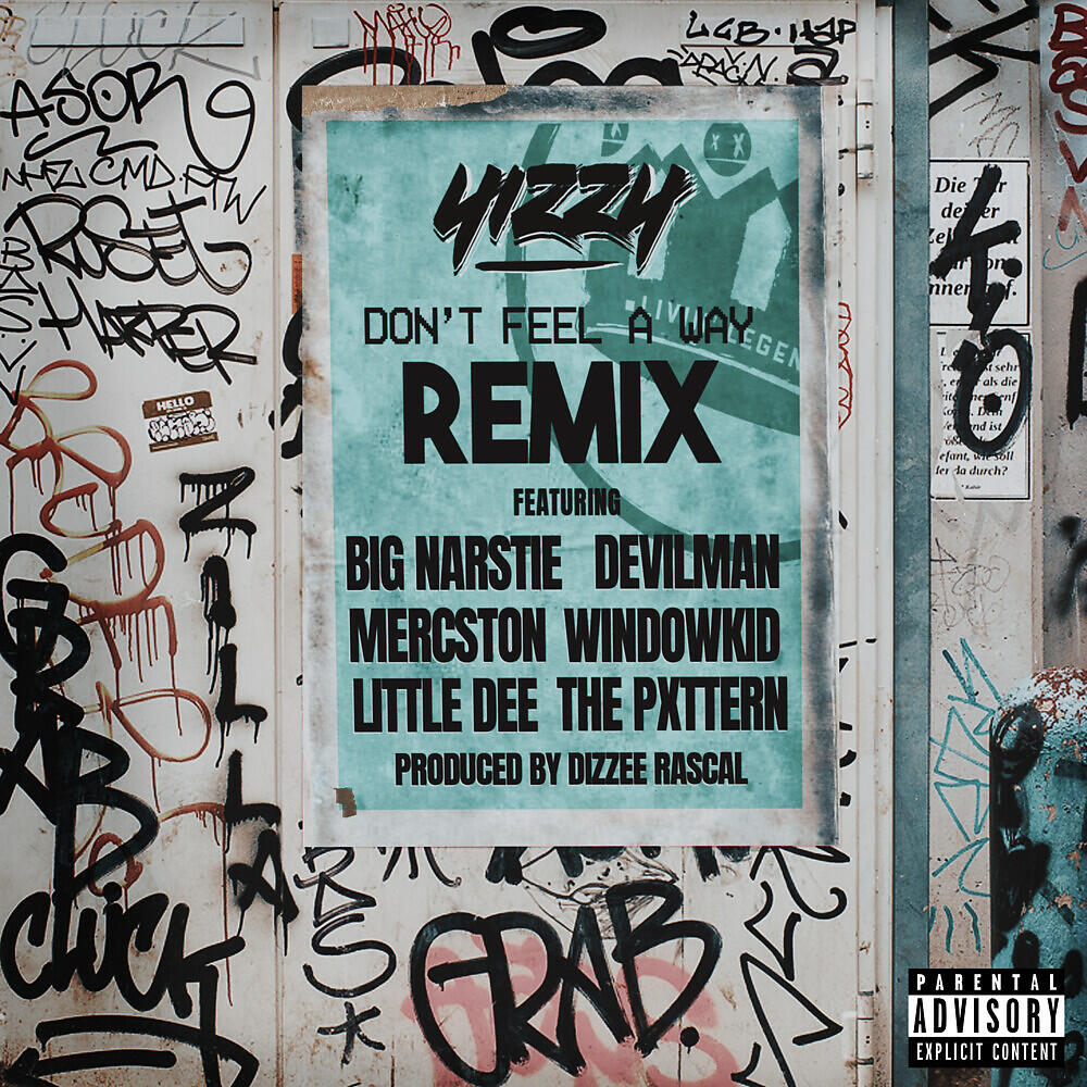 Yizzy - Don't Feel A Way (Remix)