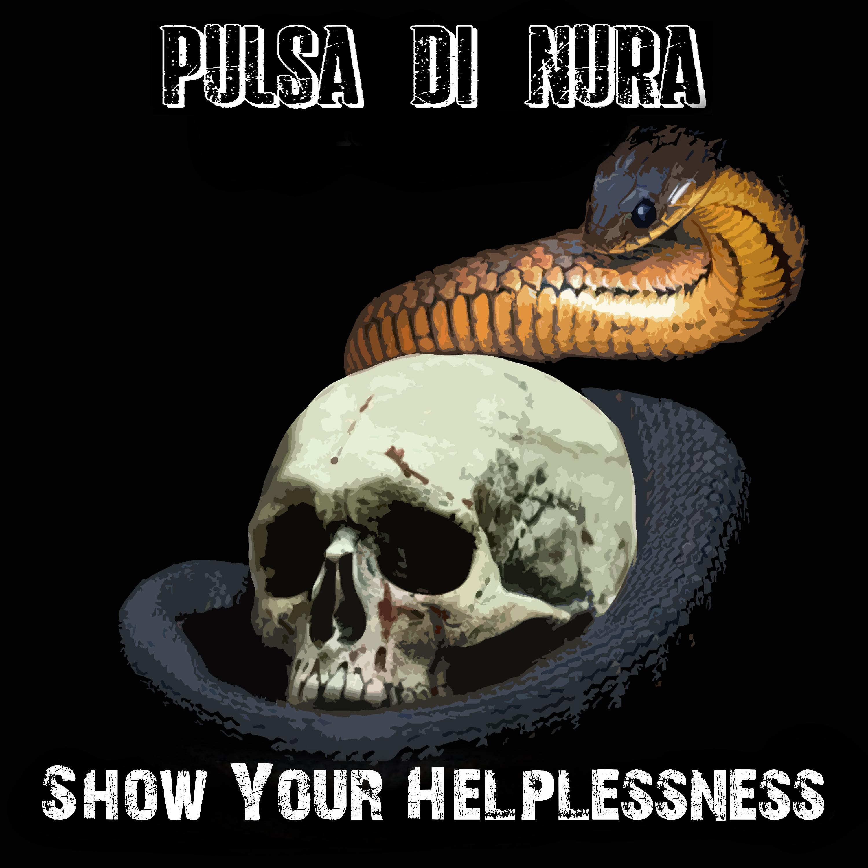 Постер альбома Show Your Helplessness