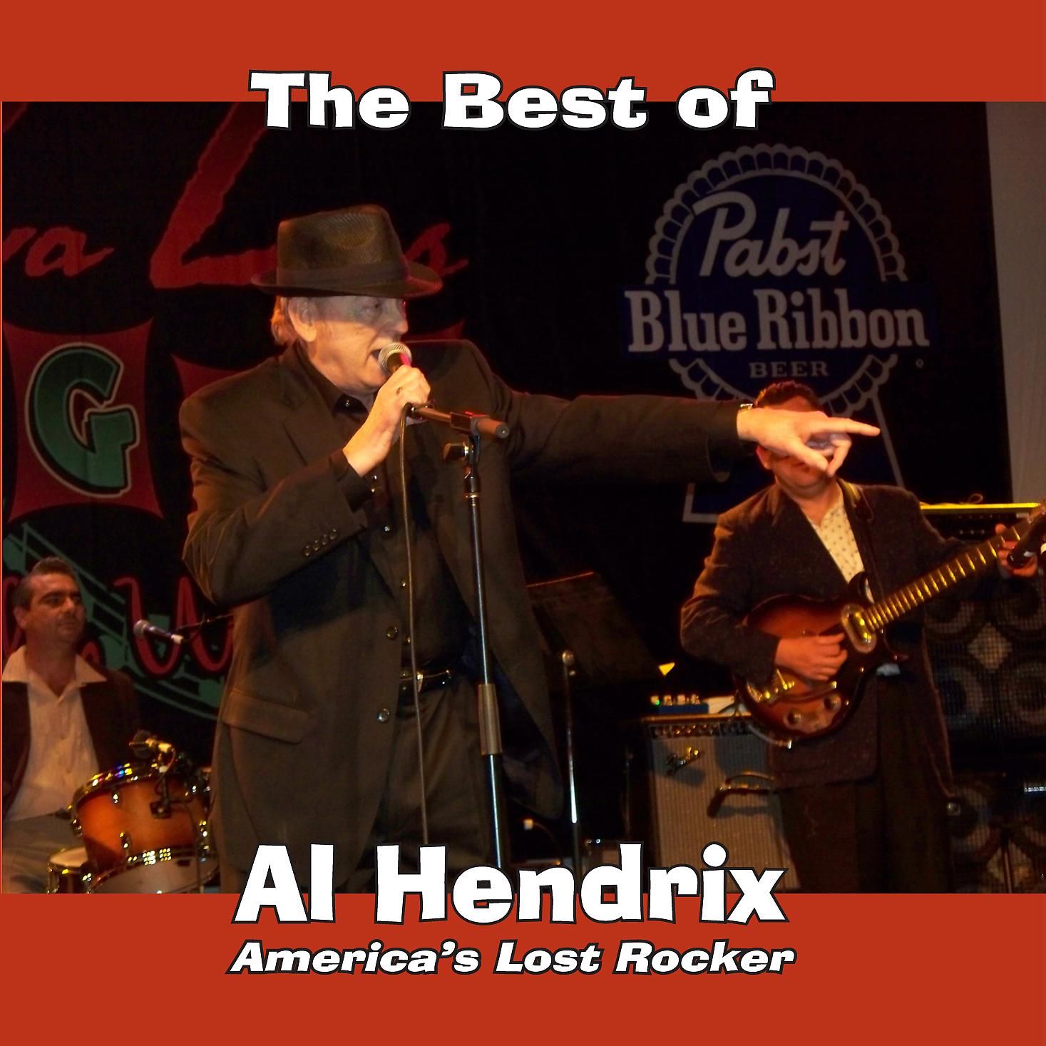 Постер альбома The Best of Al Hendrix: America's Lost Rocker