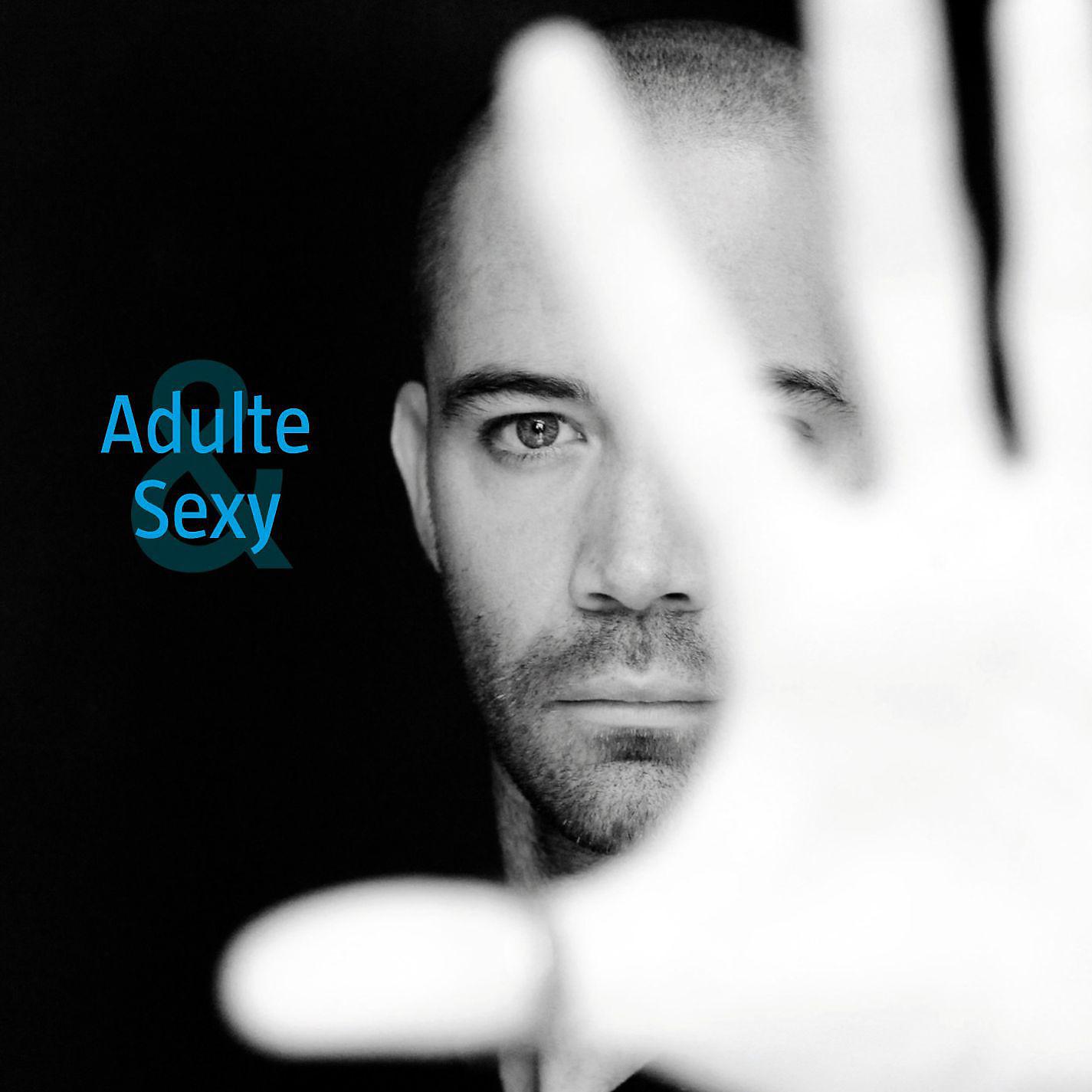 Постер альбома Adulte & sexy (single)