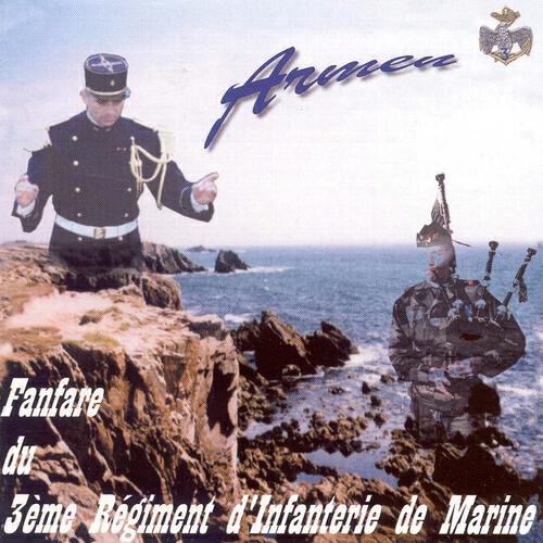 Fanfare du 3ème Régiment d'Infanterie de Marine - Highland Cathedral