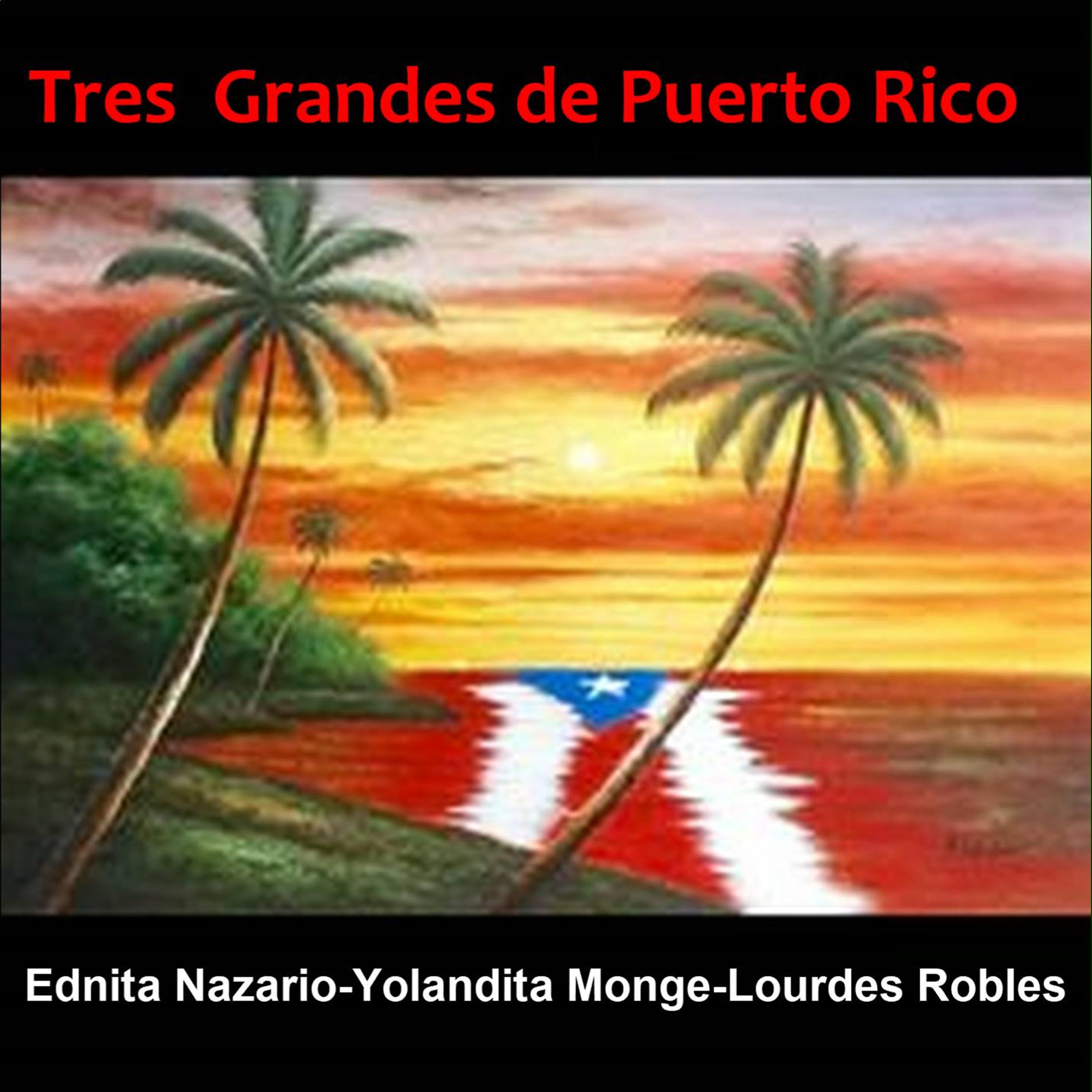 Постер альбома Tres Grandes de Puerto Rico