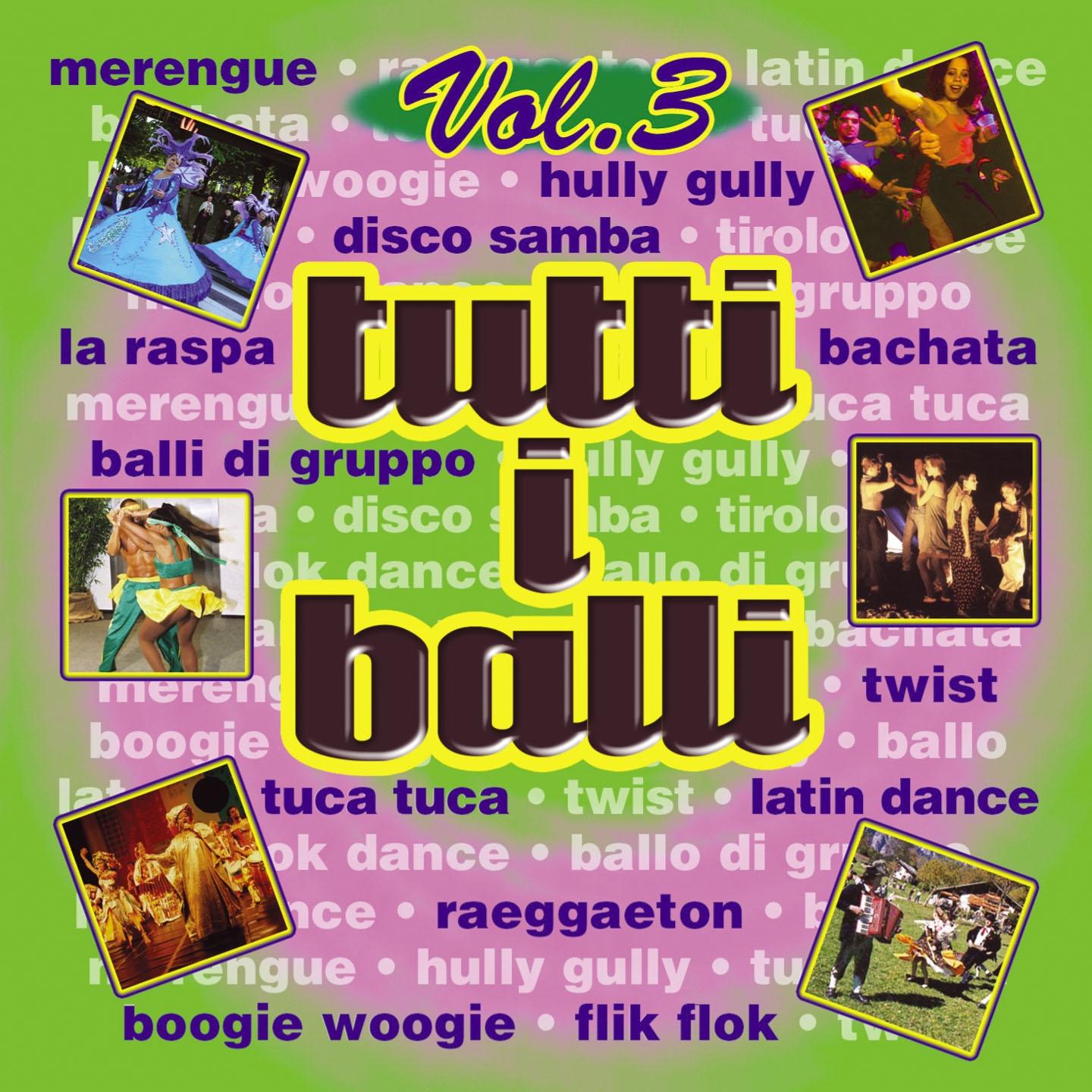 Постер альбома Tutti i Balli Vol. 3