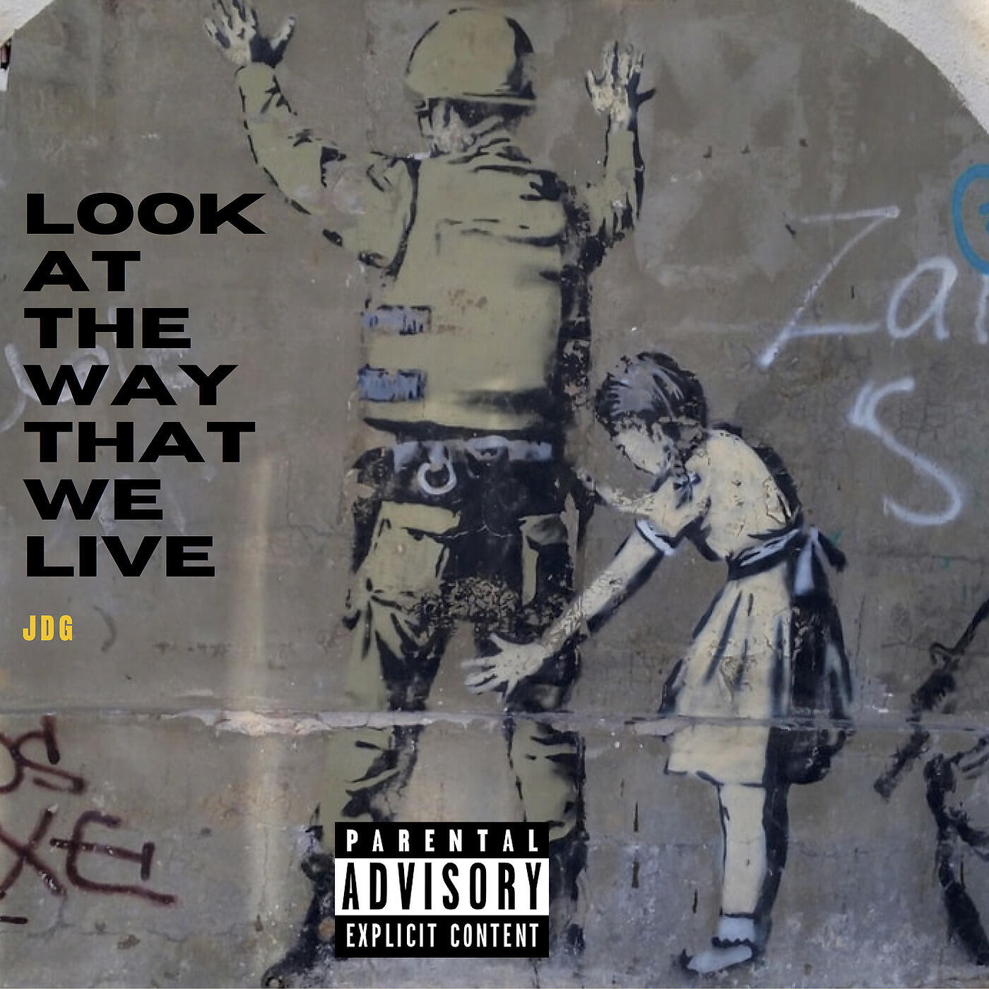 JDG - Look at the Way That We Live