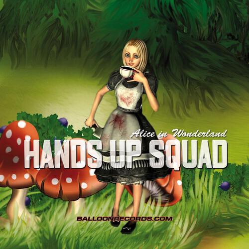 Hands Up Squad - Alice In Wonderland (Rocco & Bass-T Love The Hardbass Stuff Rmx Cut)