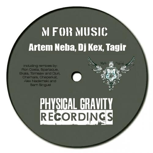 Artem Neba, Dj Kex, Tagir - M For Music (Spartaque Remix)