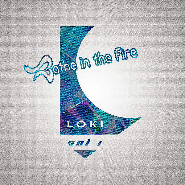 Bathe in the Fire - Temporary (Loki Mix)