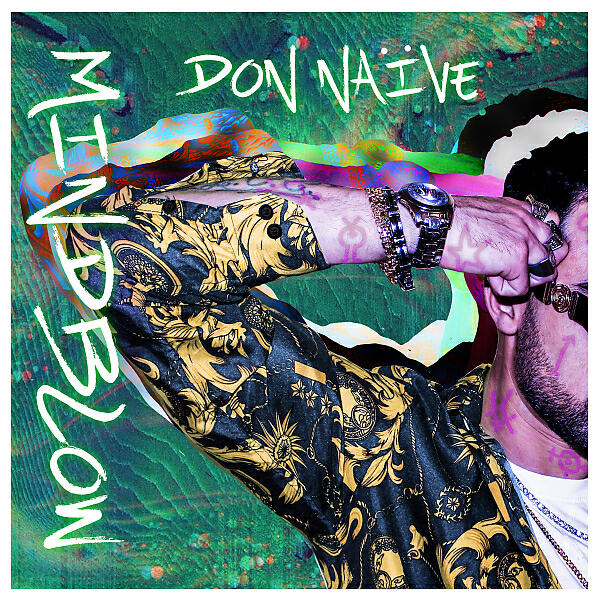 Don Naïve - Mindblow