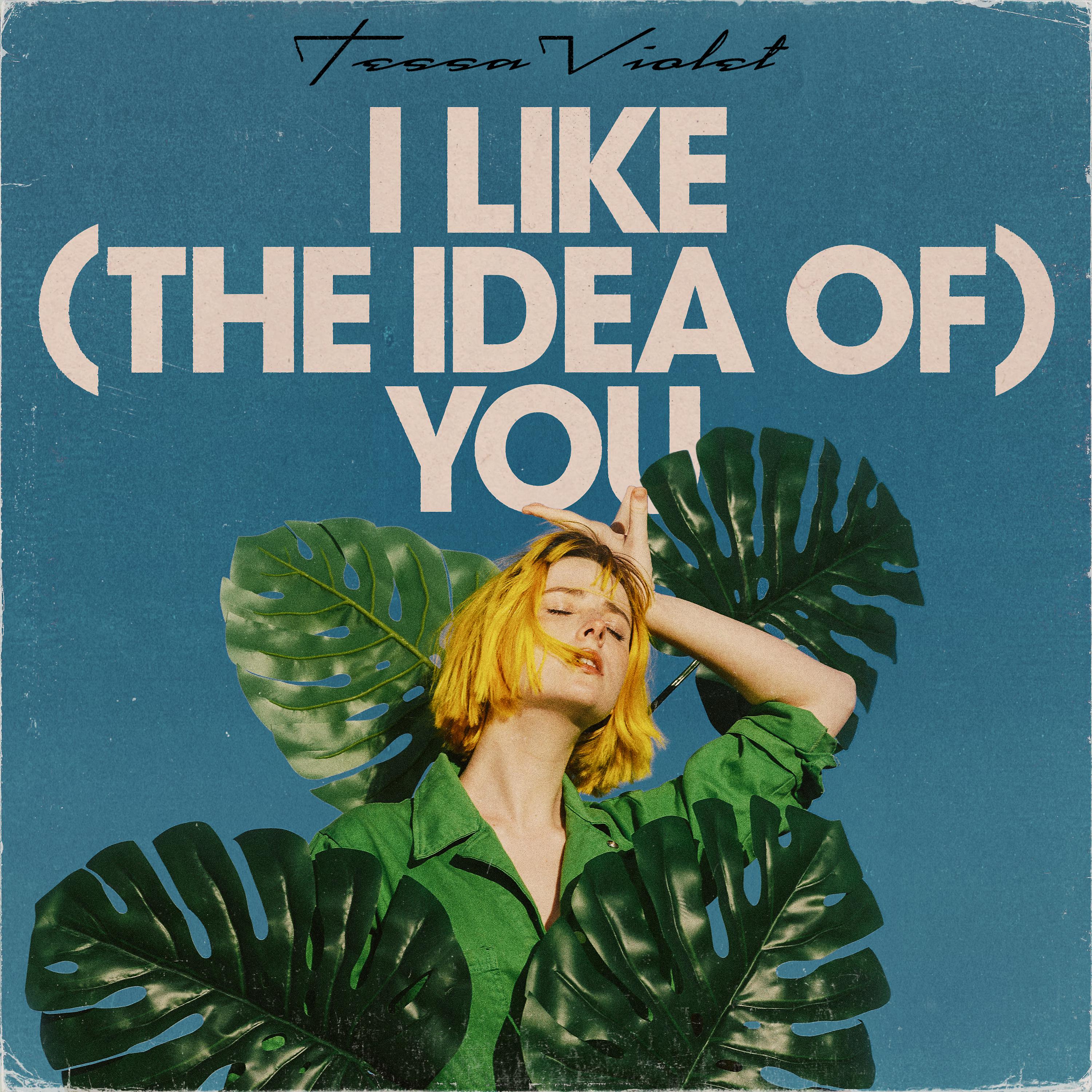 Постер альбома I Like (the idea of) You