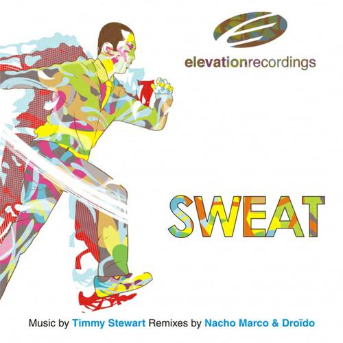Timmy Stewart - Sweat (Nacho Marco Remix)