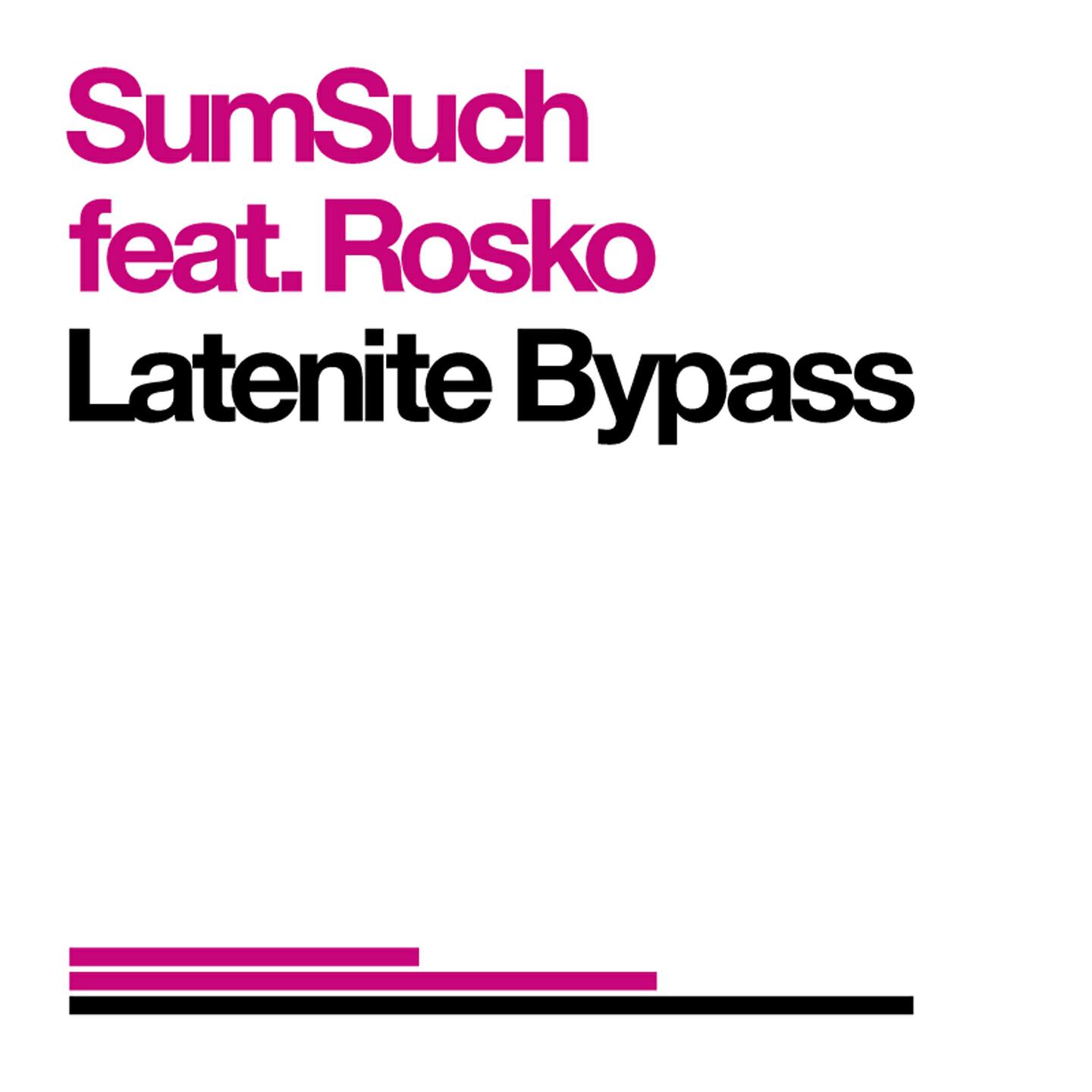 SumSuch - Latenite Bypass (Stephen Lopkin Remix)