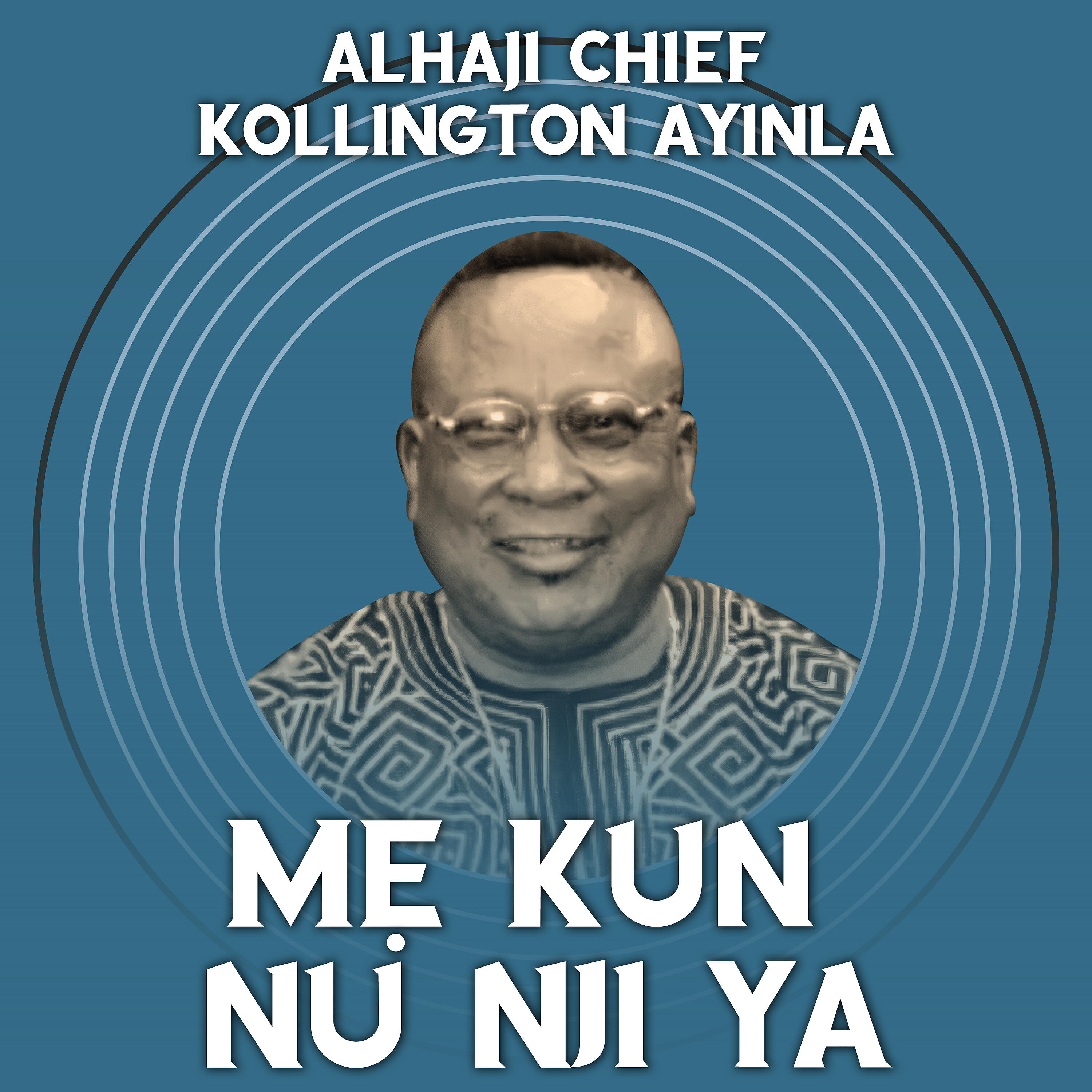 Alhaji Chief Kollington Ayinla - Ayinla Abesu Jobi