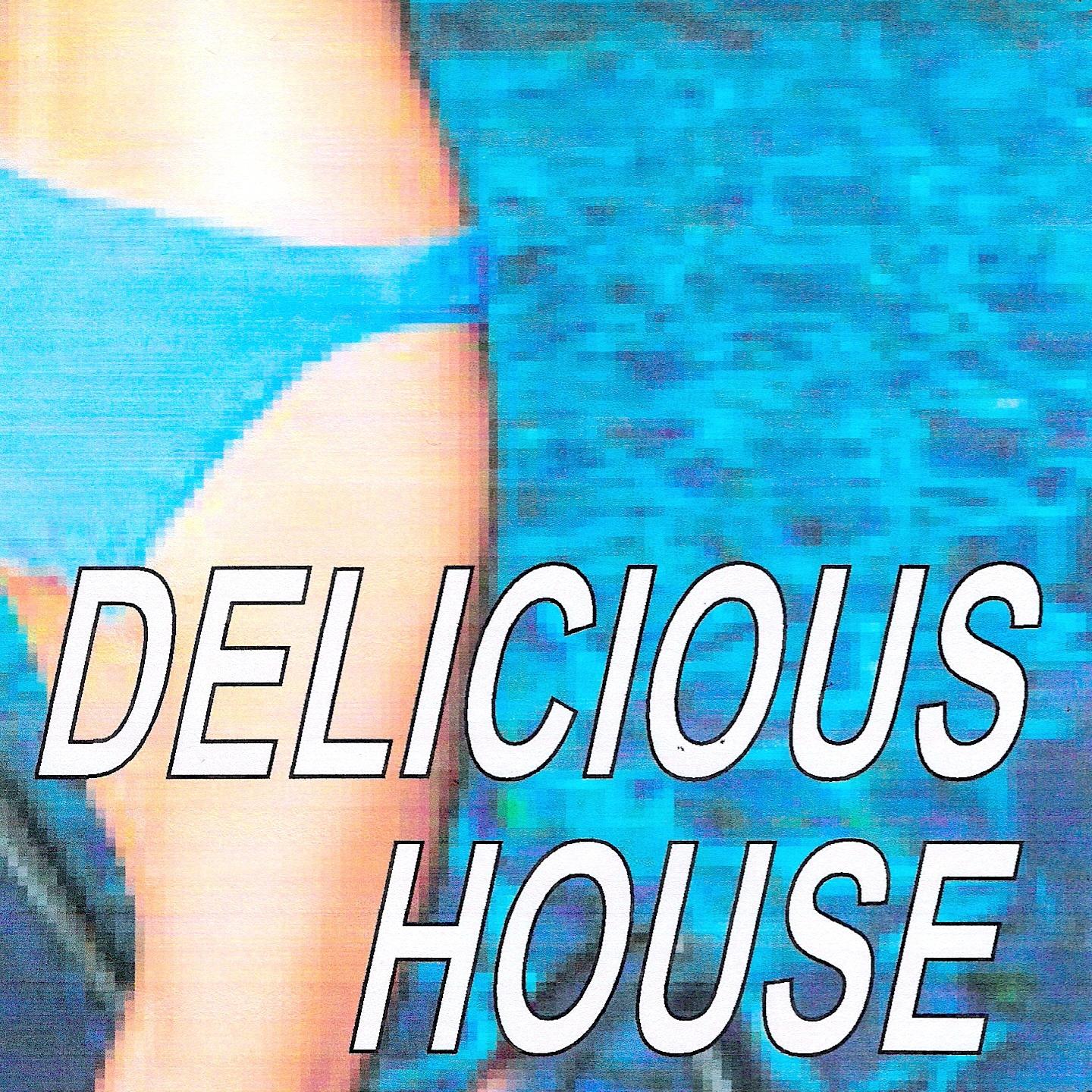 Постер альбома Delicious house