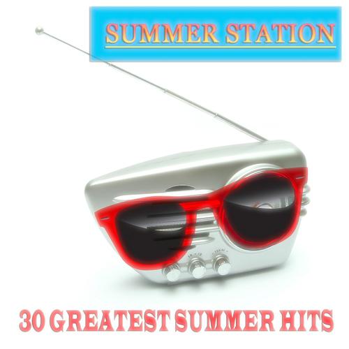 Постер альбома Summer Station (30 Greatest Summer Hits)