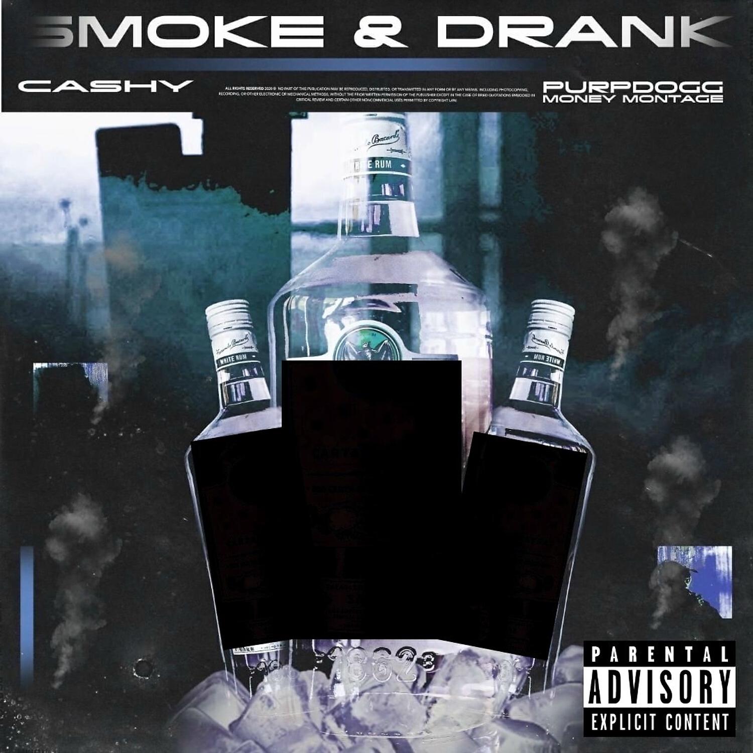 Cashy - Smoke & Drank (feat. Purpdogg & Money Montage)