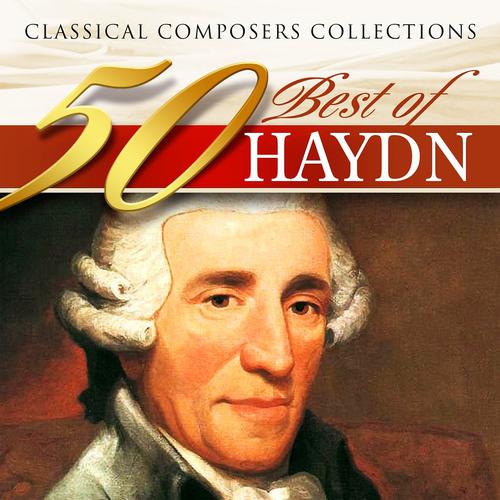 Постер альбома Classical Composers Collections: 50 Best of Haydn