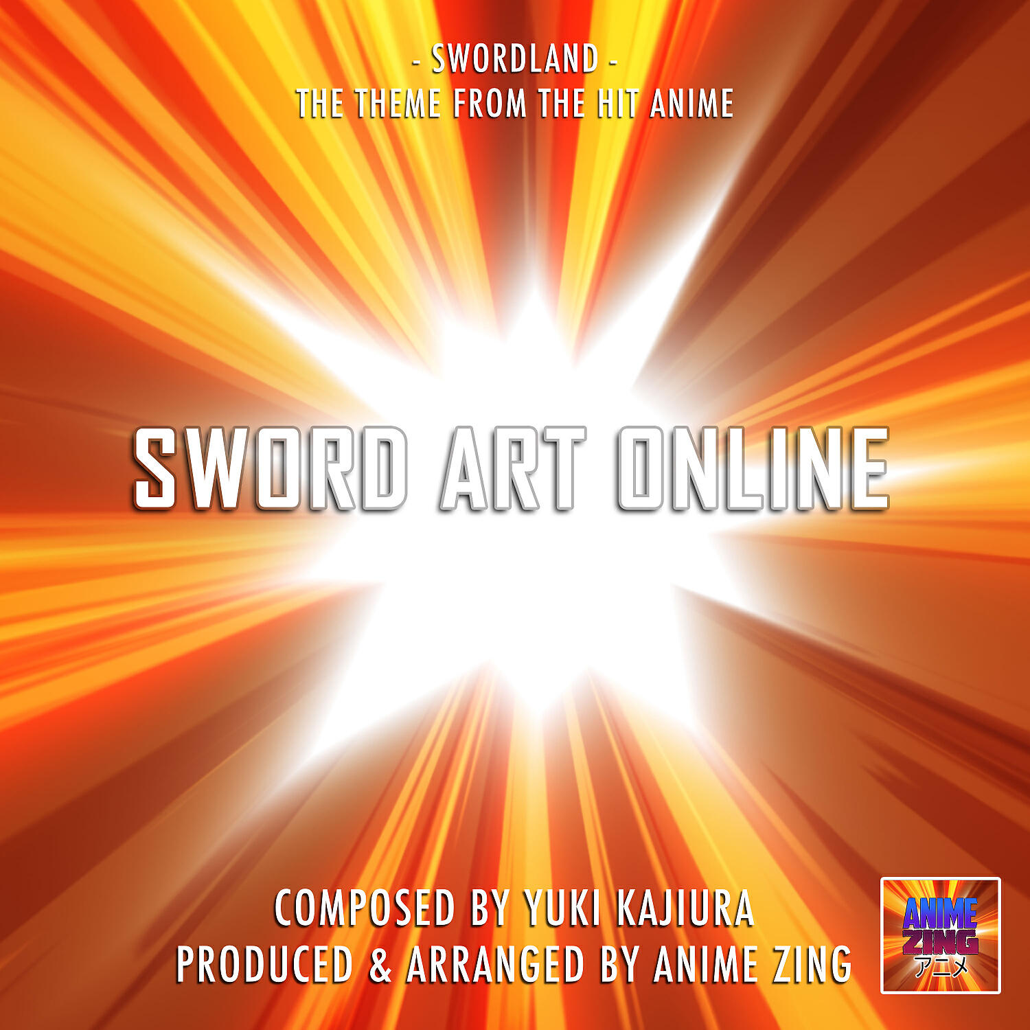 Anime Zing - Swordland Theme (From 