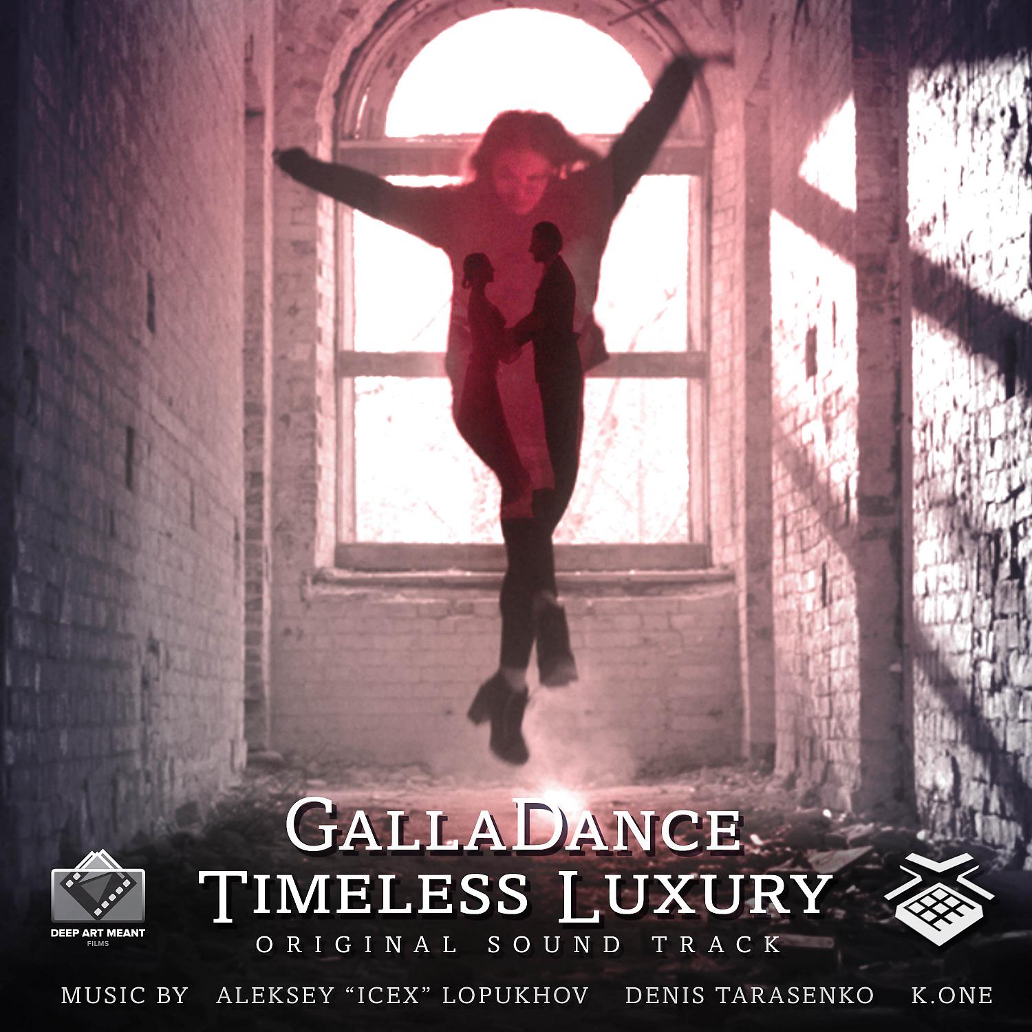 Постер альбома GallaDance Timeless Luxury (Original Motion Picture Soundtrack)