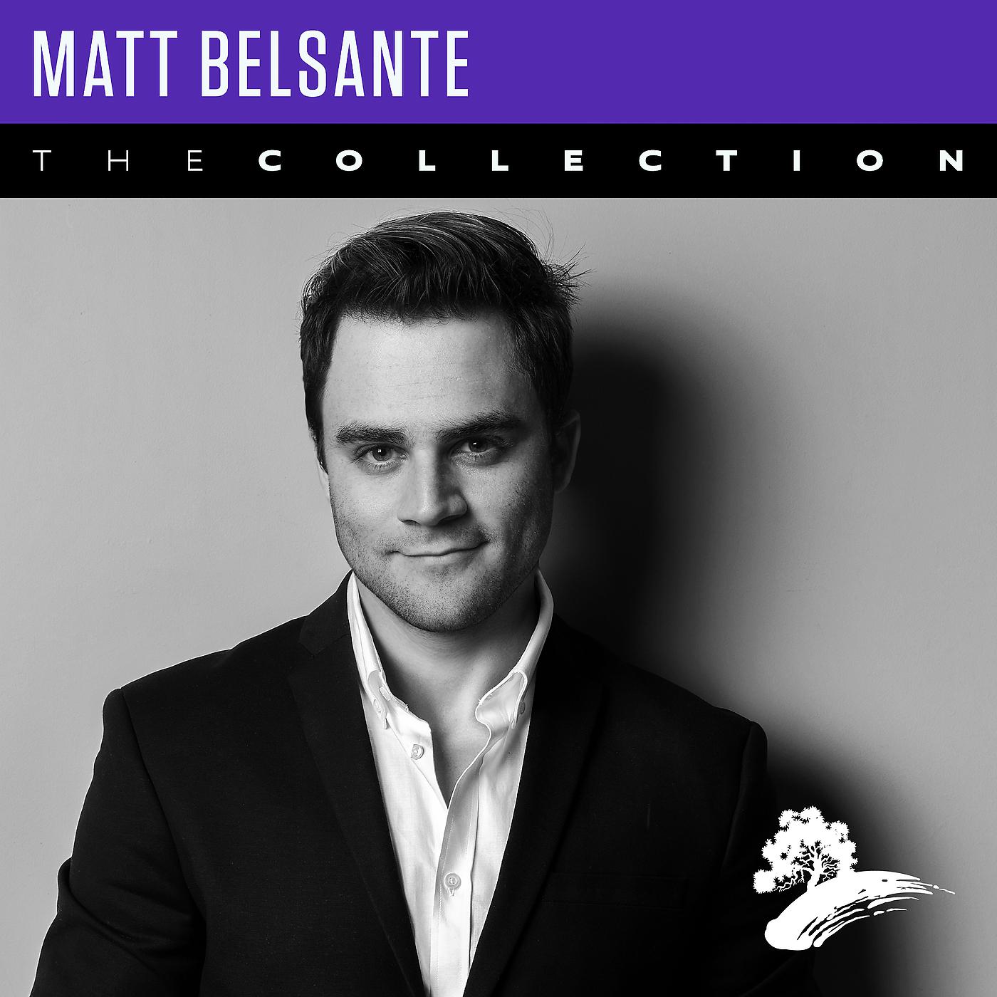 Постер альбома Matt Belsante: The Collection
