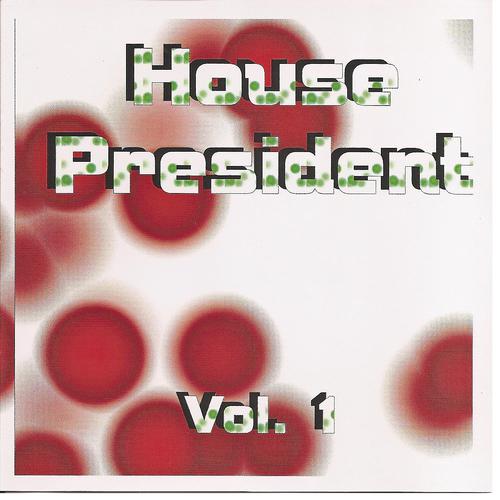 Постер альбома House President Vol. 1