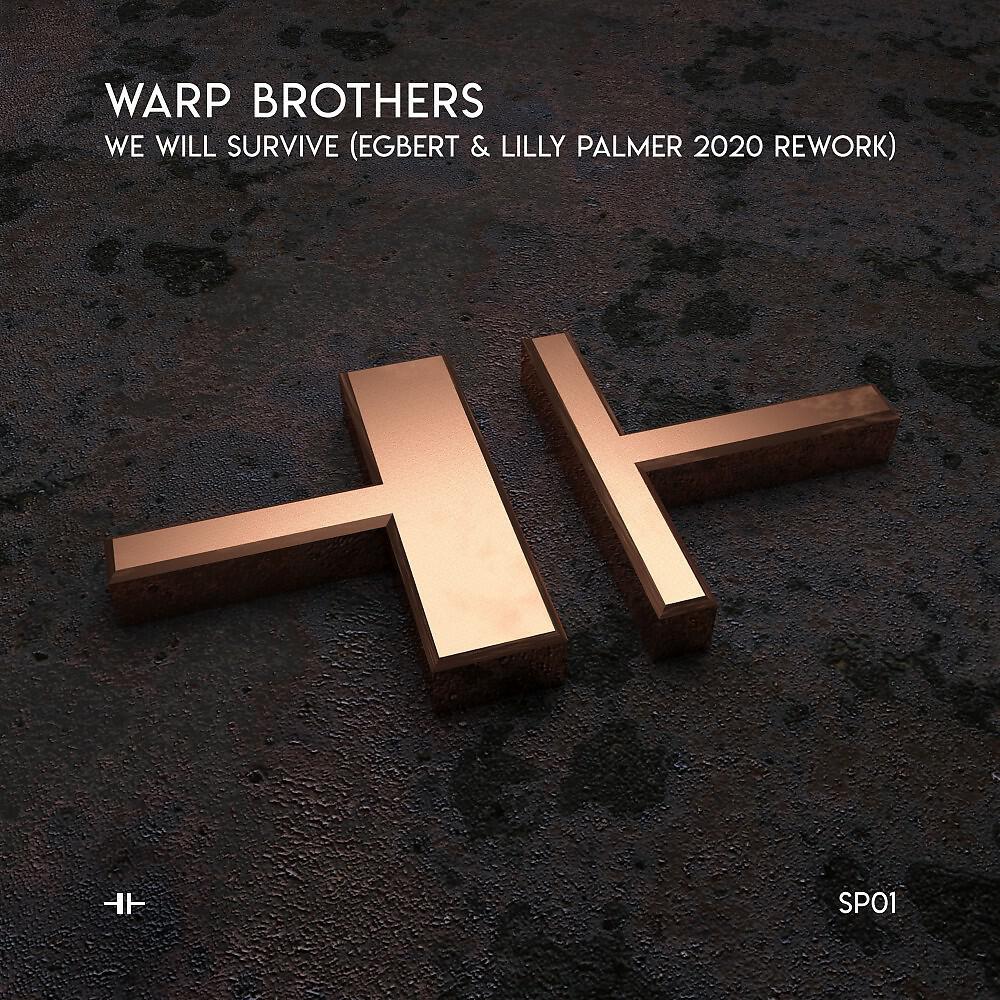 Warp Brothers - We Will Survive (Egbert & Lilly Palmer 2020 Radio Rework)