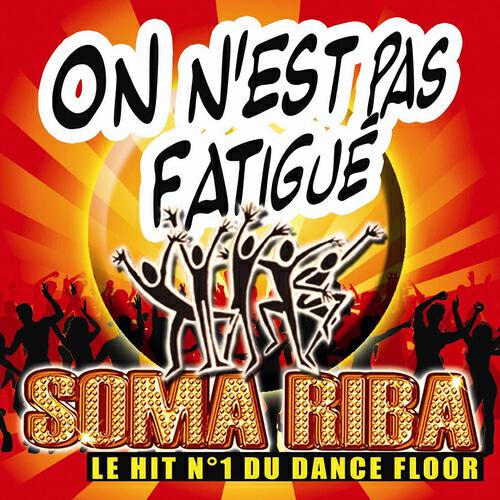 Soma Riba - On N'est Pas Fatigues 2007 (dj Substyle Remix)