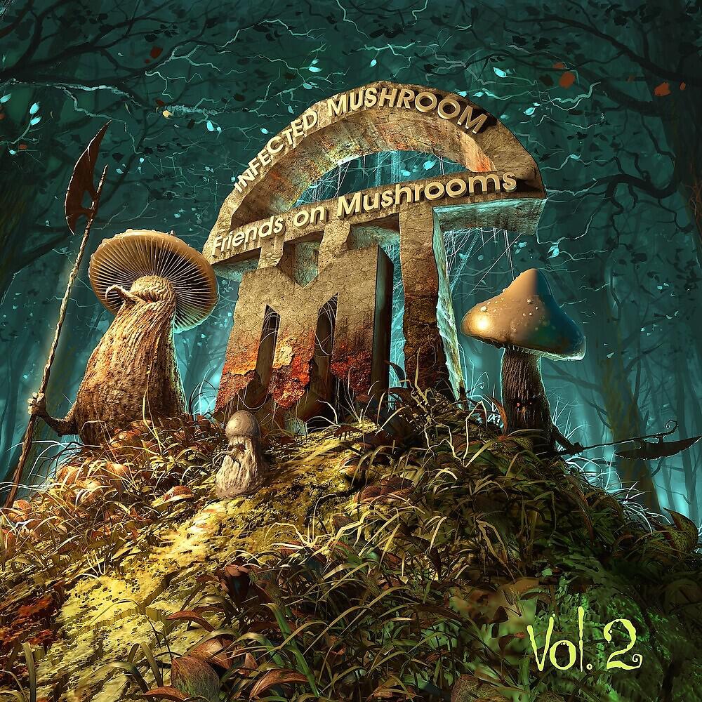 Legend of mushroom. Инфектед Машрум. Friends on Mushrooms, Vol. 2 infected Mushroom. Инфектед Машрум обложки. Infected Mushroom альбомы.