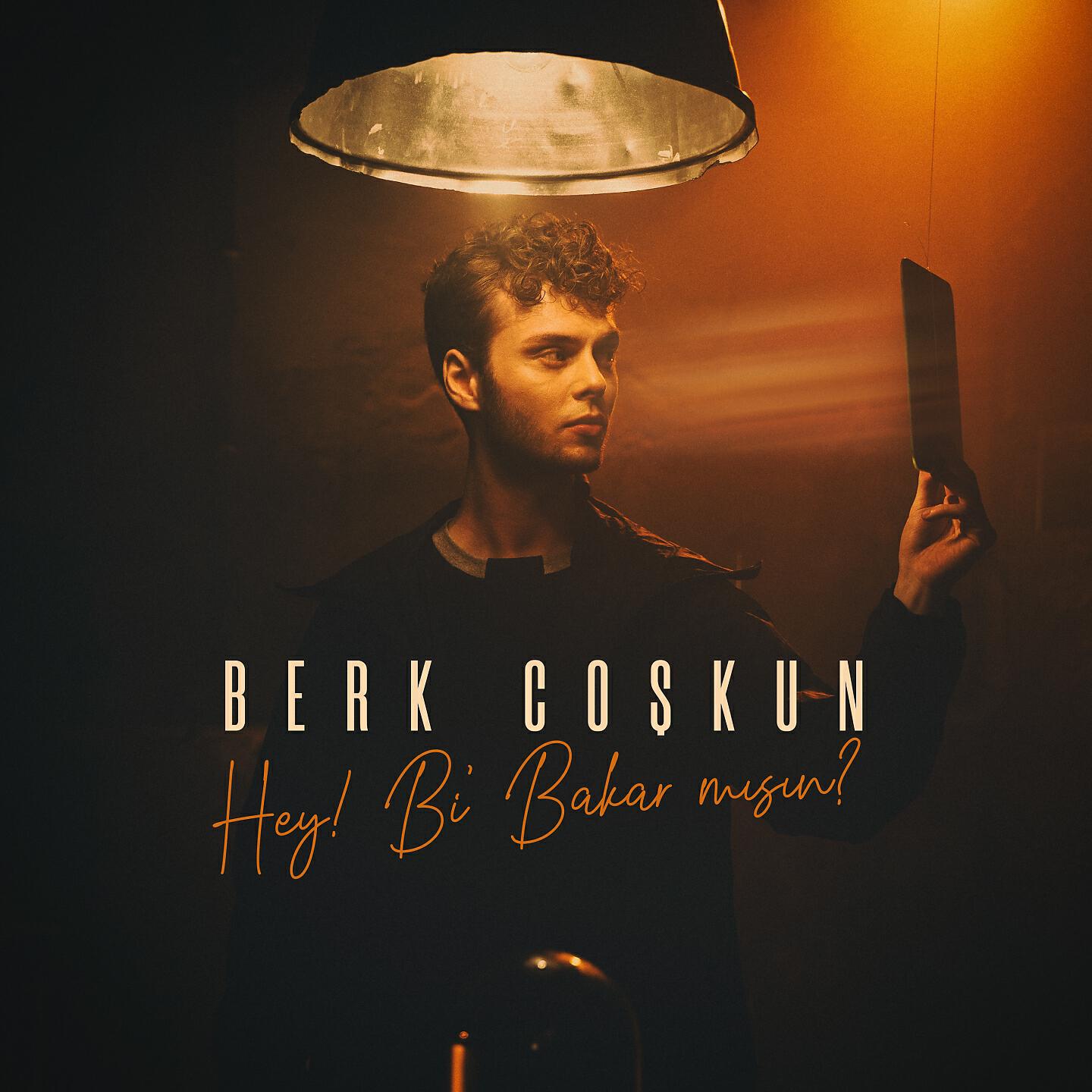 Berk Coşkun - Hey! Bi' Bakar mısın?