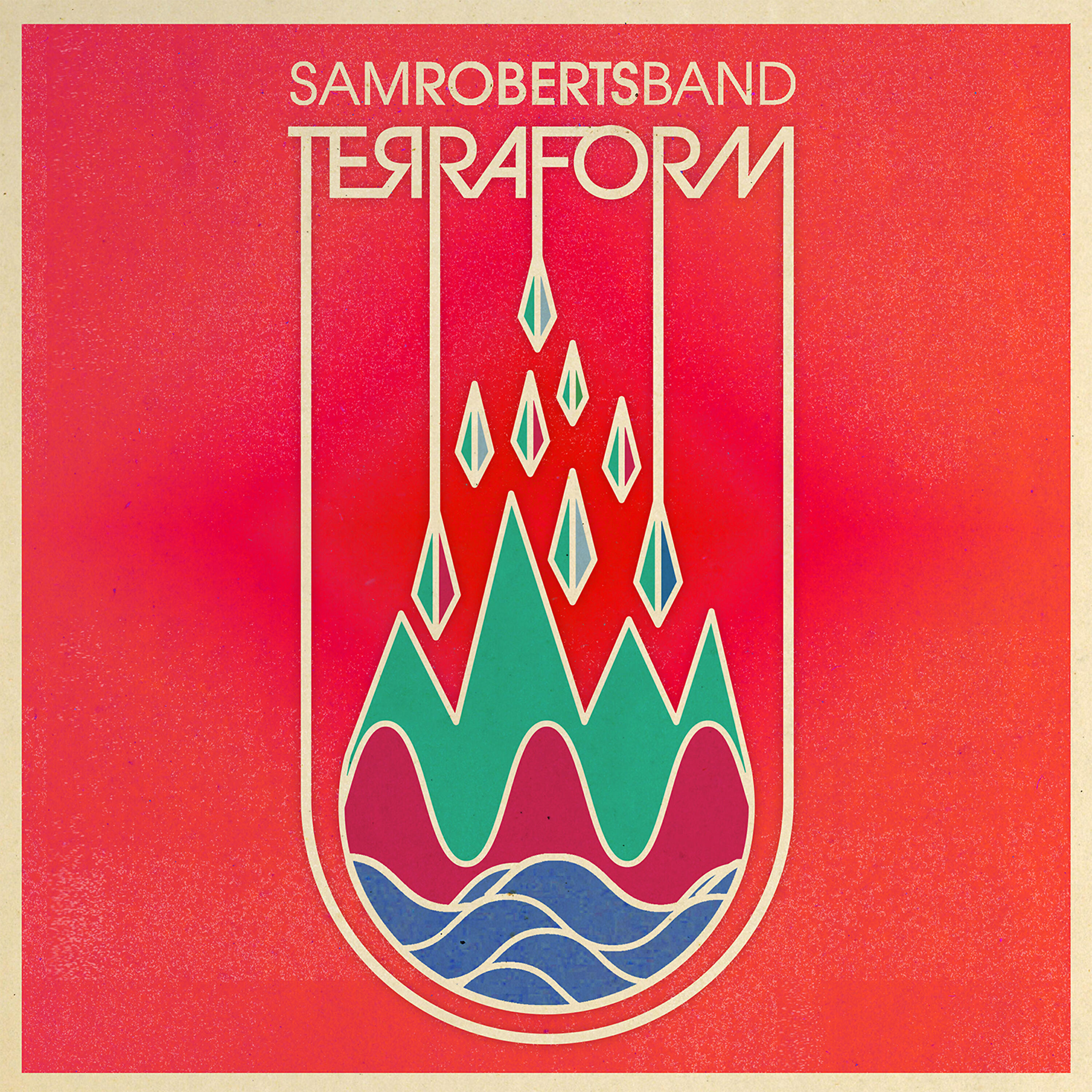 Sam Roberts Band - TerraForm