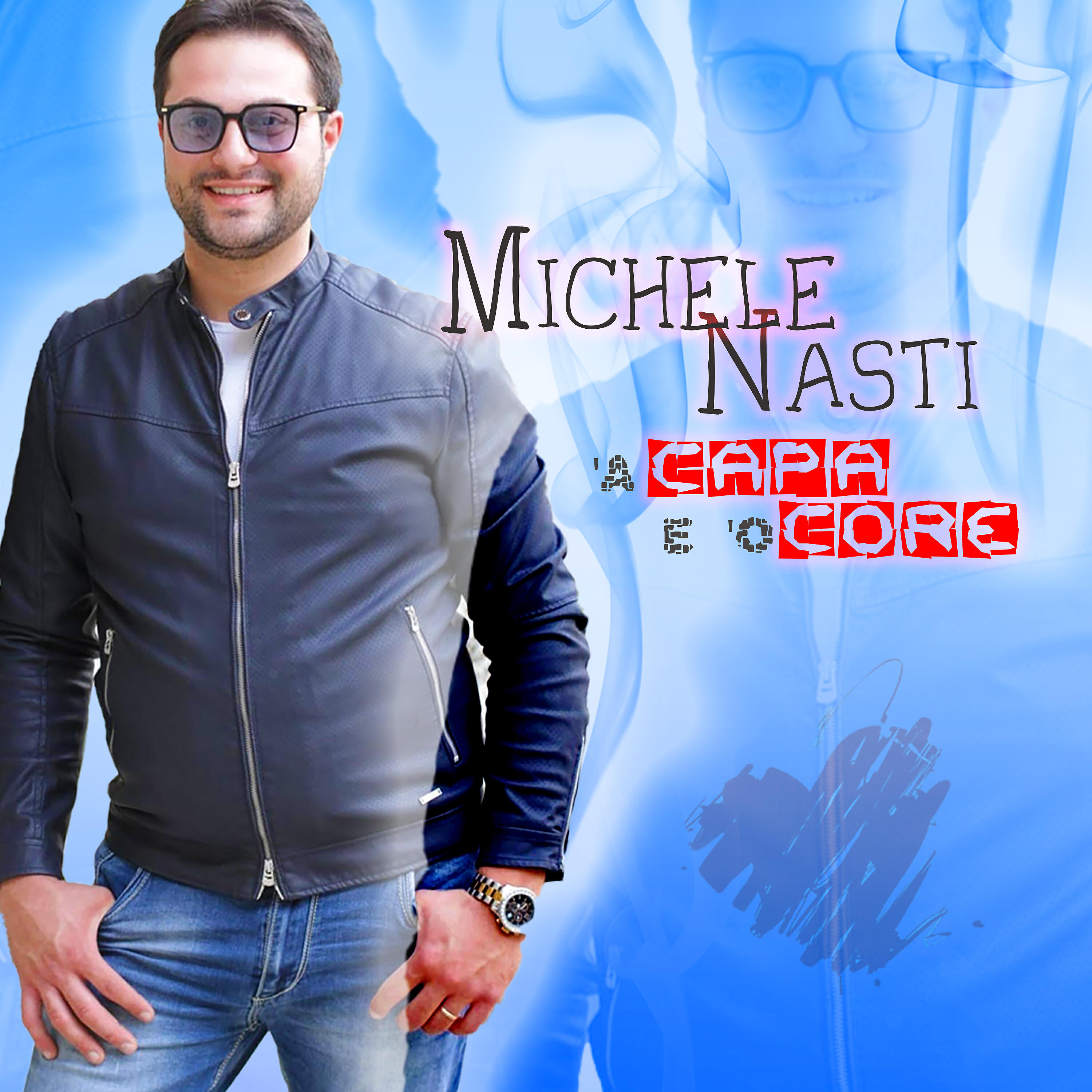 Michele Nasti - 'A Capa e 'o Core
