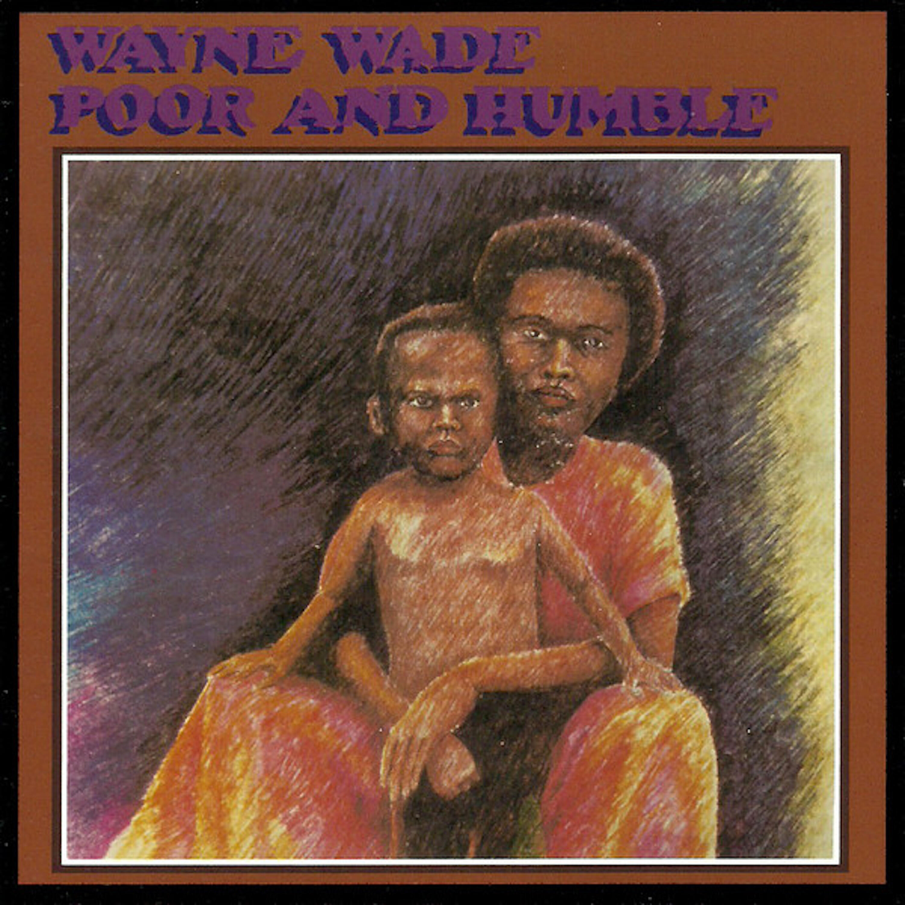 Wayne Wade - Poor and Humble (Discomix)