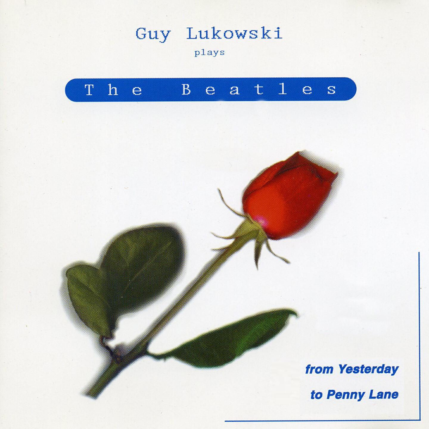 Guy Lukowski - Go to Get You Into My Life