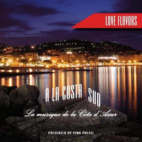 Постер альбома A La Costa Sud - La Musique De La Cote D' Azur