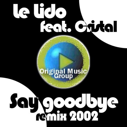 Постер альбома Say goodbye rmx2002