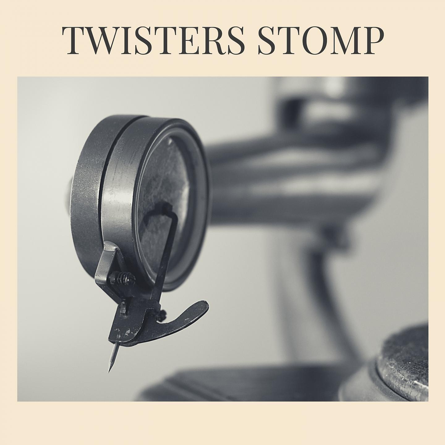 Постер альбома Twisters Stomp