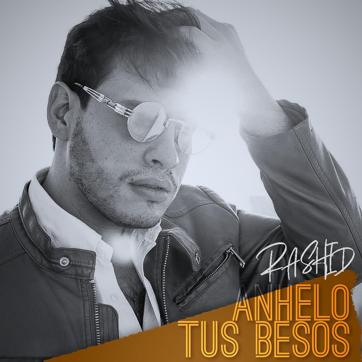 Rashid - Anhelo Tus Besos