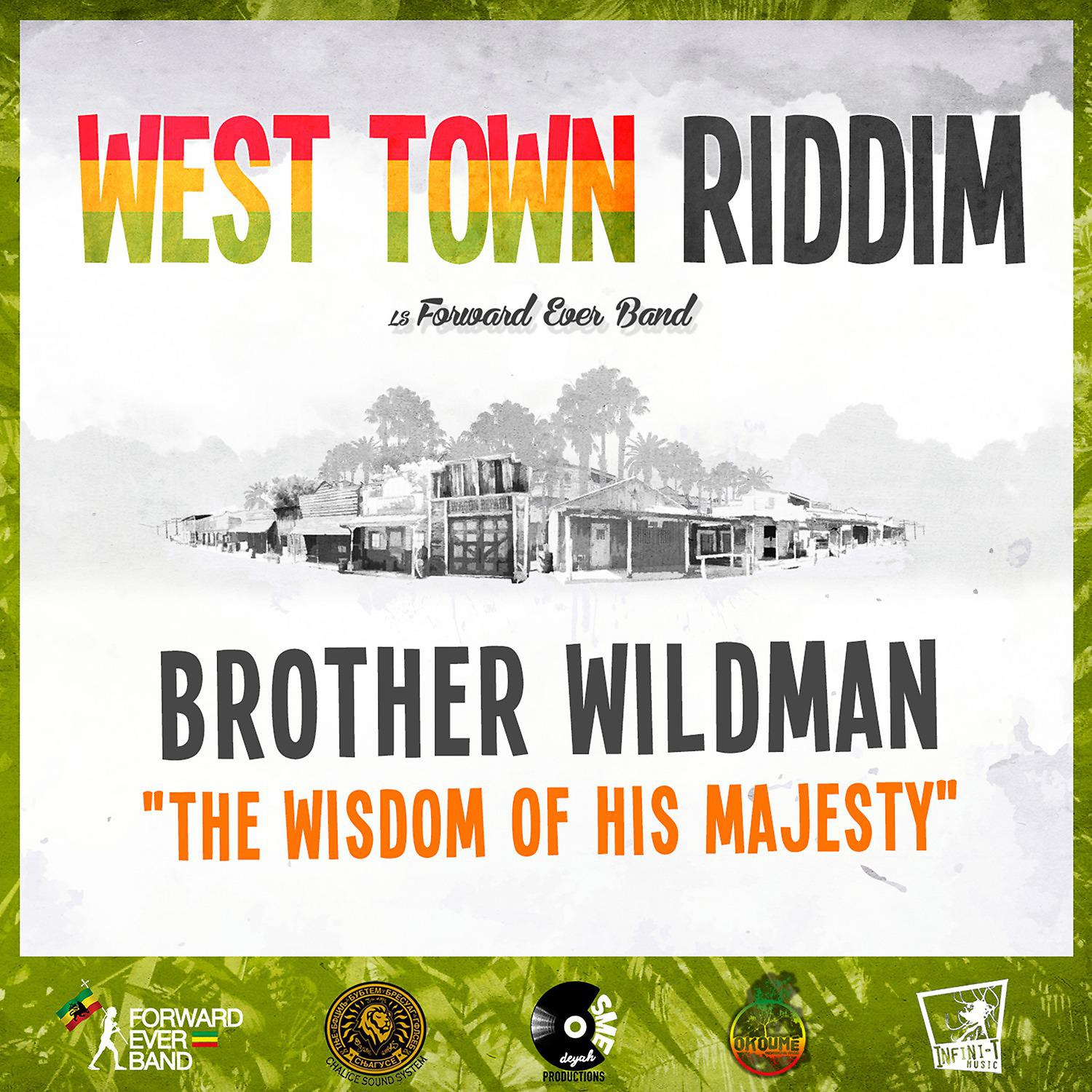 Постер альбома The Wisdom of His Majesty (West Town Riddim)