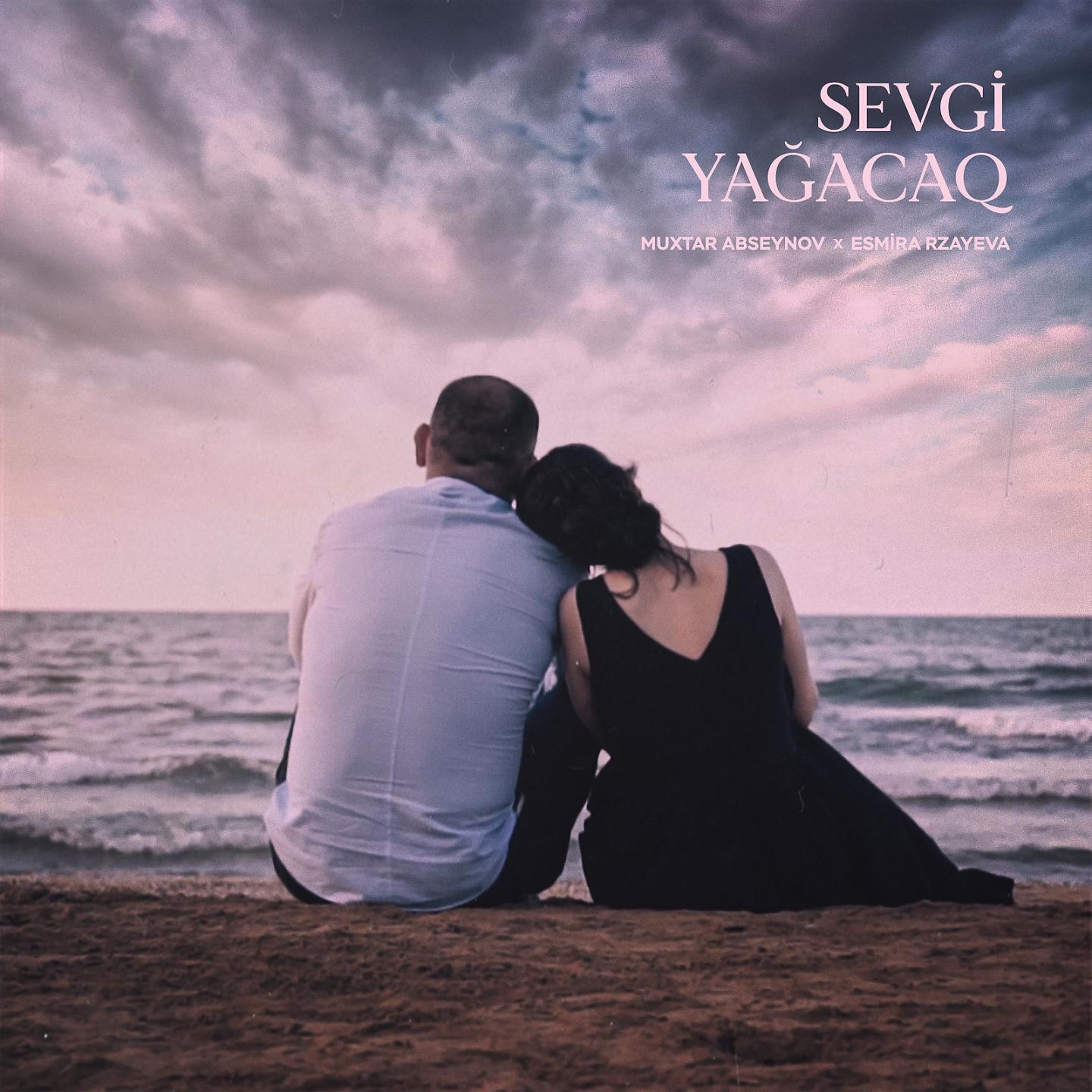 Постер альбома Sevgi Yağacaq
