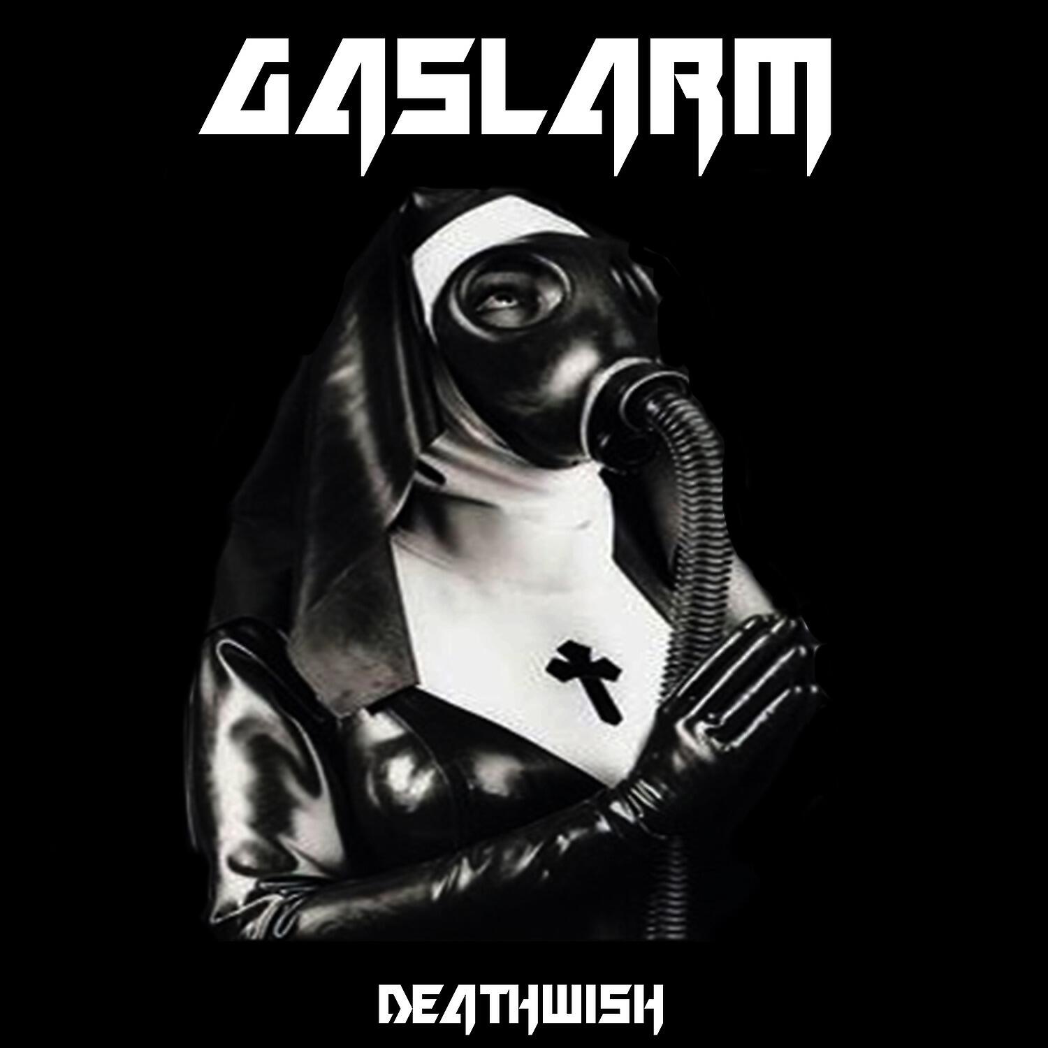 Gaslarm - Deathwish