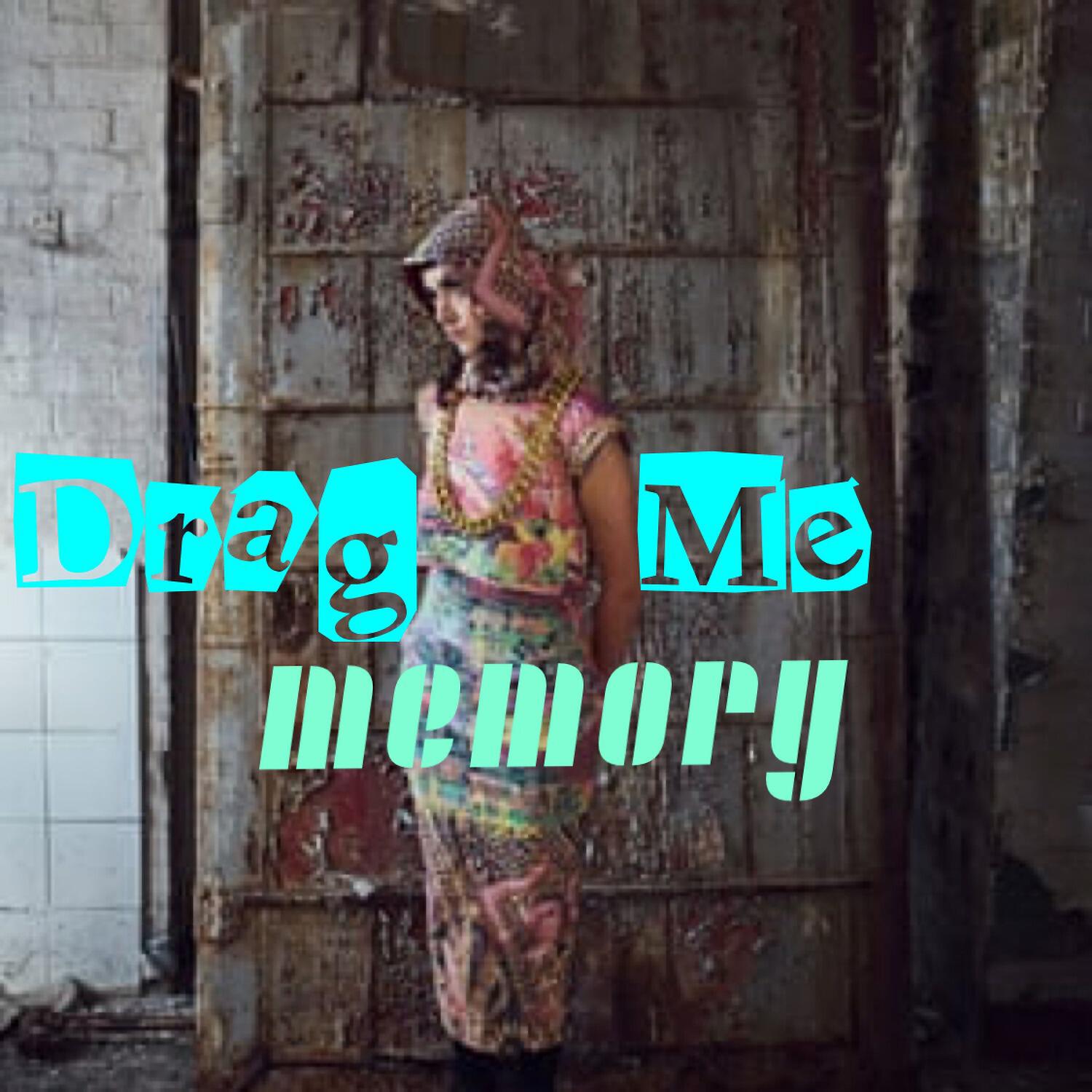 Drag Me - Truth Hurts More