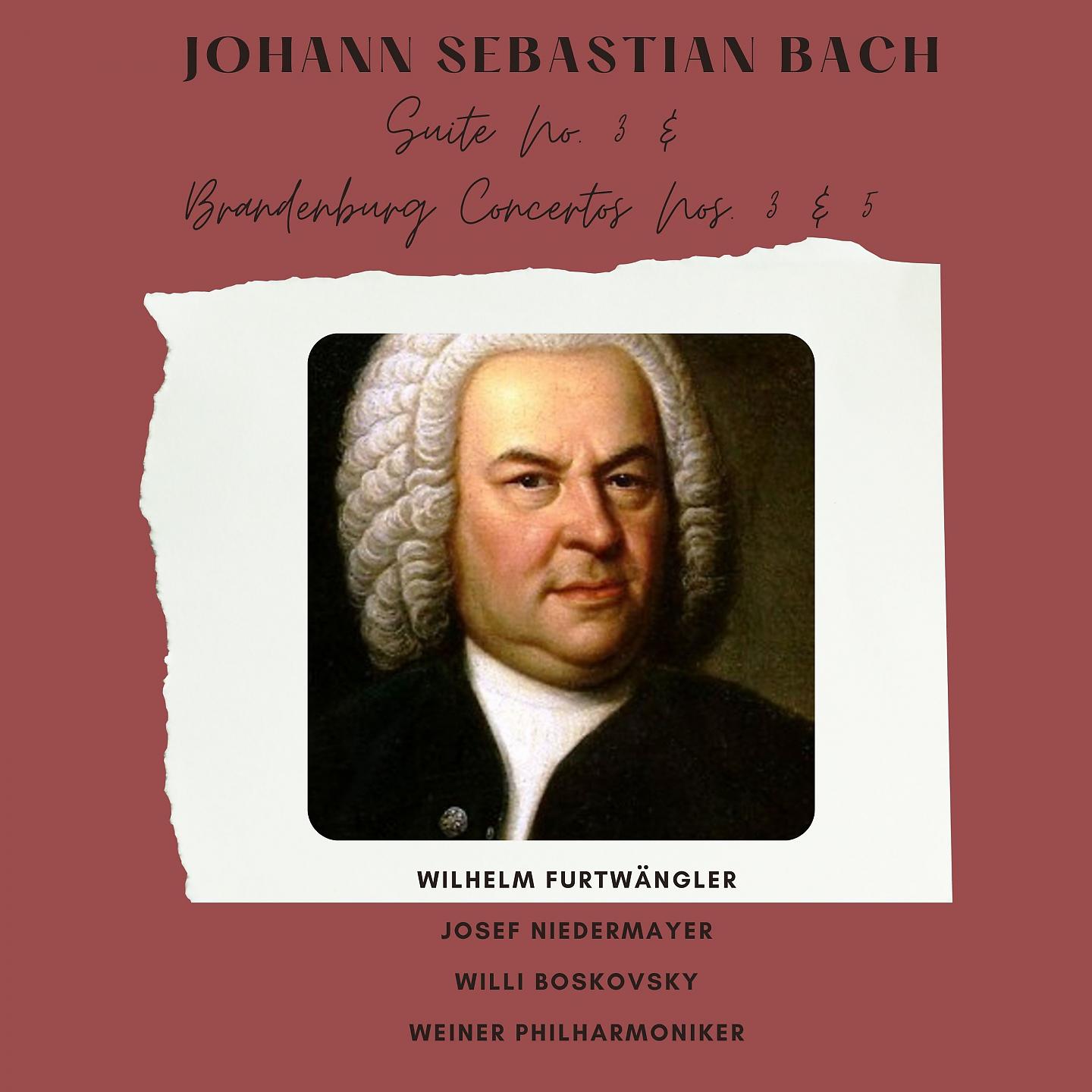 Постер альбома Bach: Suite No. 3, Brandenburg Concertos Nos. 3 & 5