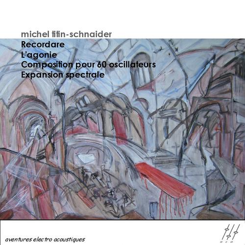 Michel Titin-Schnaider - Expansion Spectrale