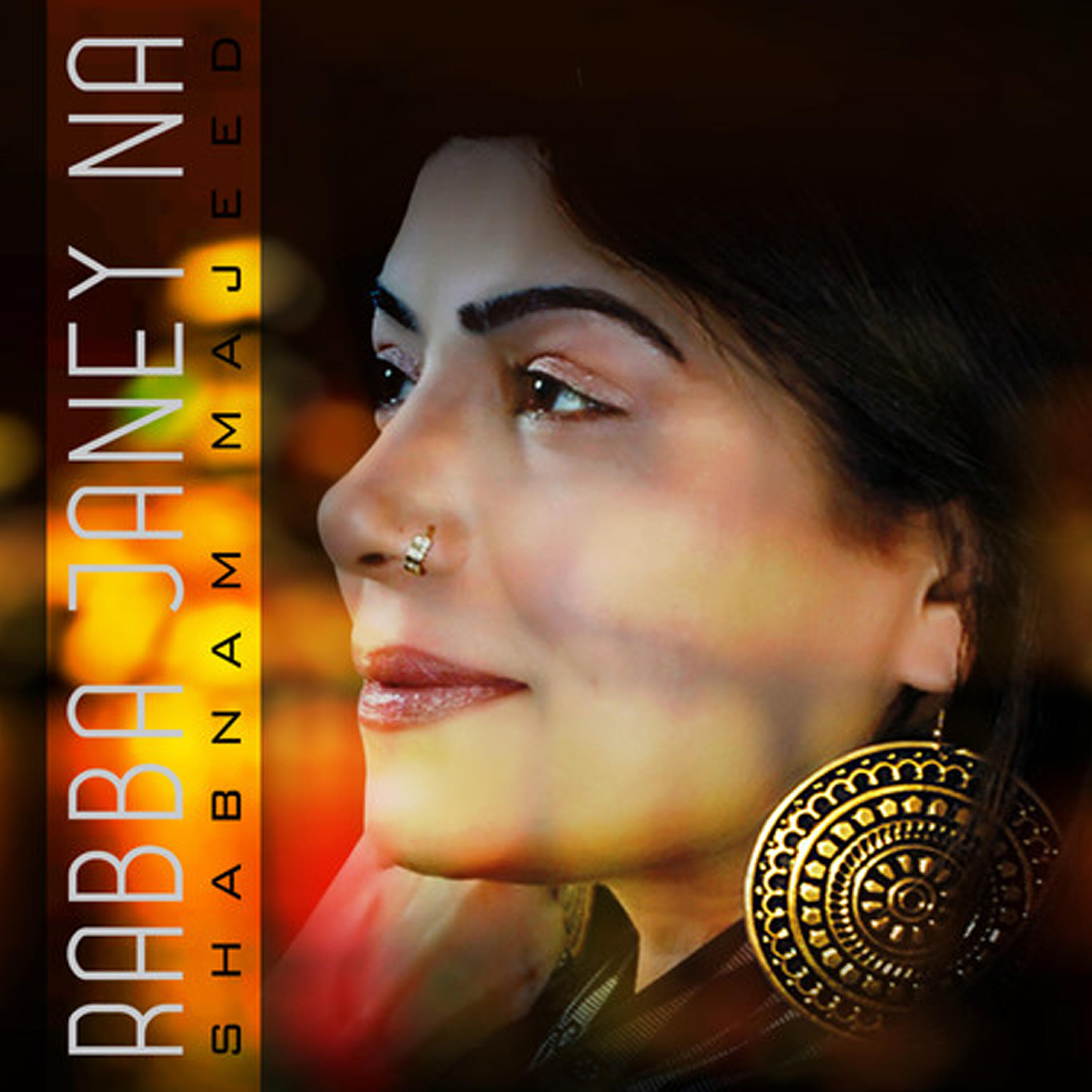 Shabnum Majeed - Rabba Jane Na Jane Na