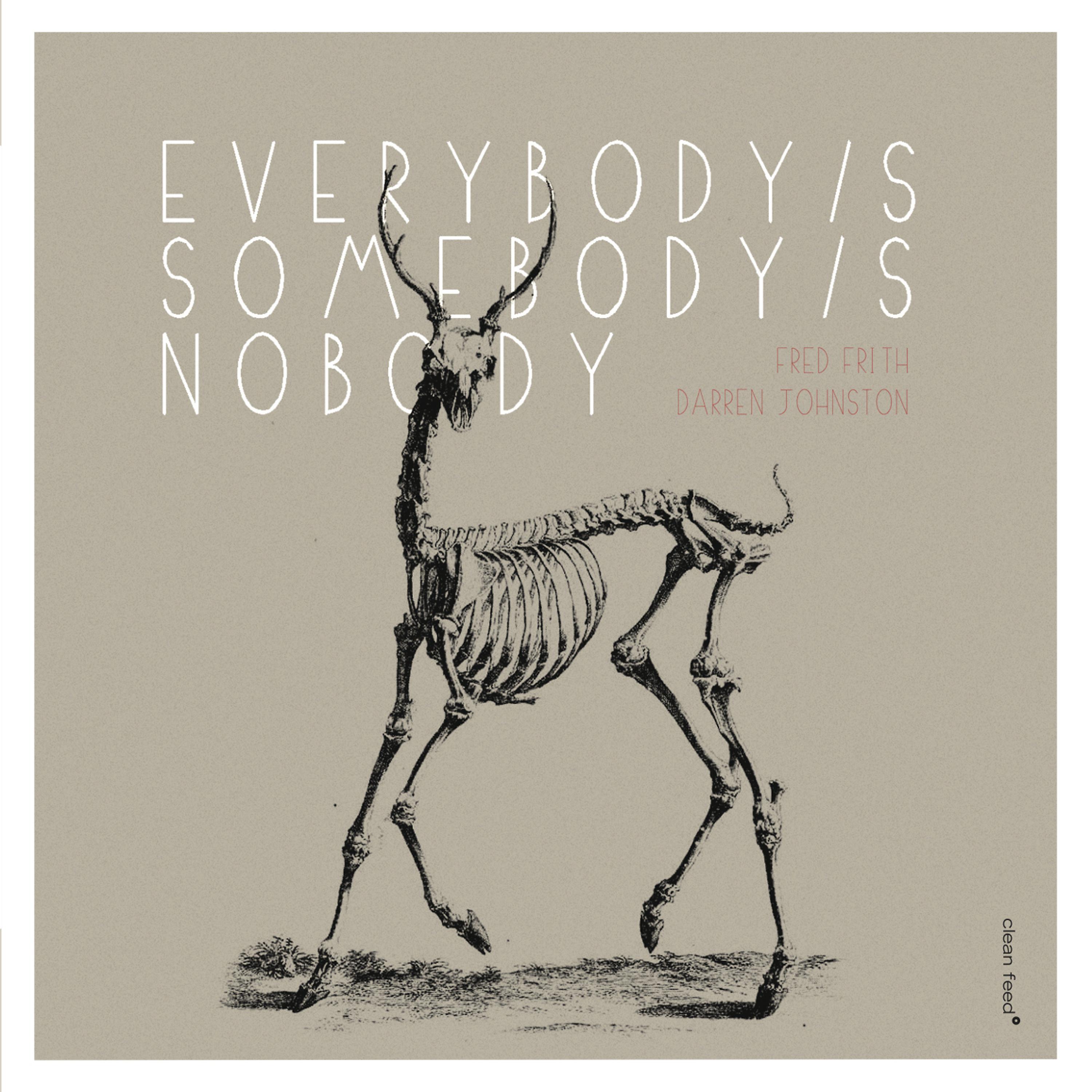 Постер альбома Everybody's Somebody's Nobody