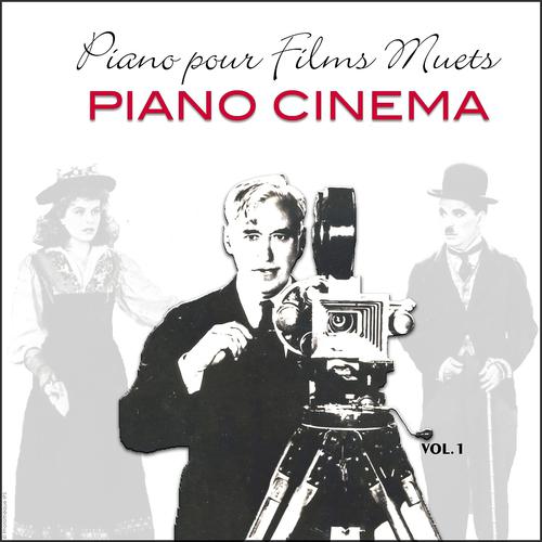 Постер альбома Piano pour films muets - Music for Silent Movies, Vol. 1