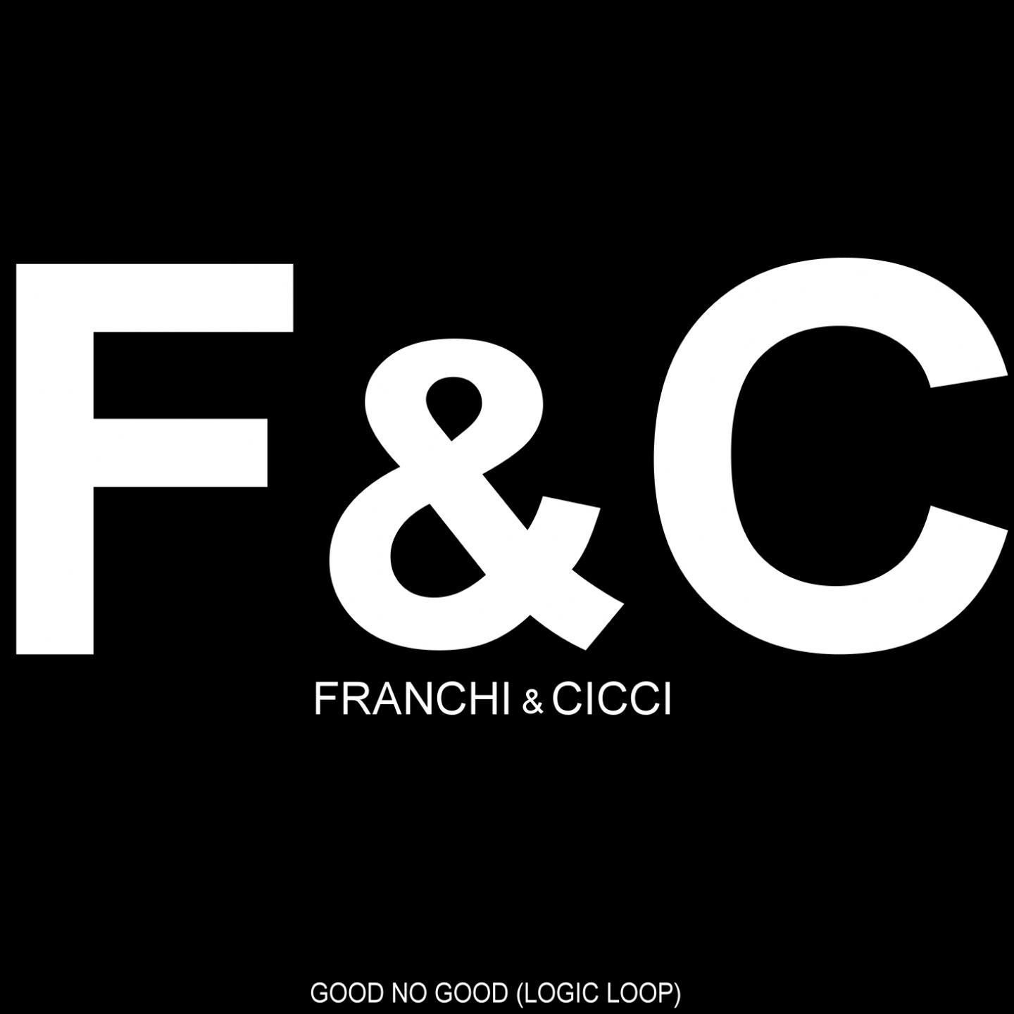 Franchi - Good No Good (Logic Loop) (Alex Addea Rework)